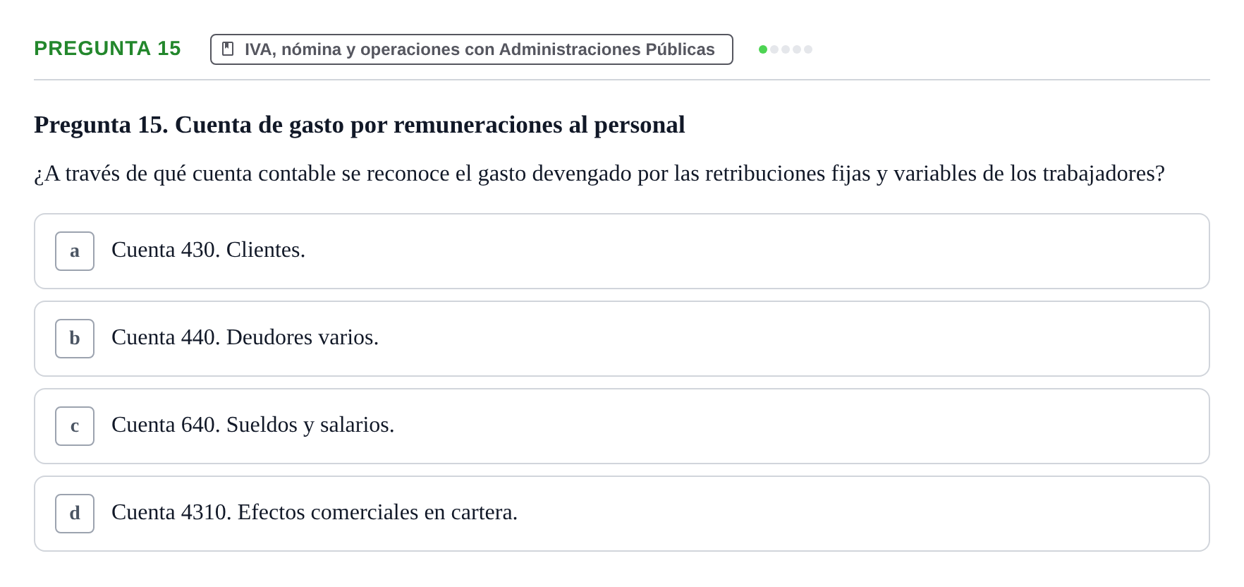 Enunciado: Pregunta 15 · Introducción a la Contabilidad UAB Examen Segundo Parcial: Introducción a la Contabilidad