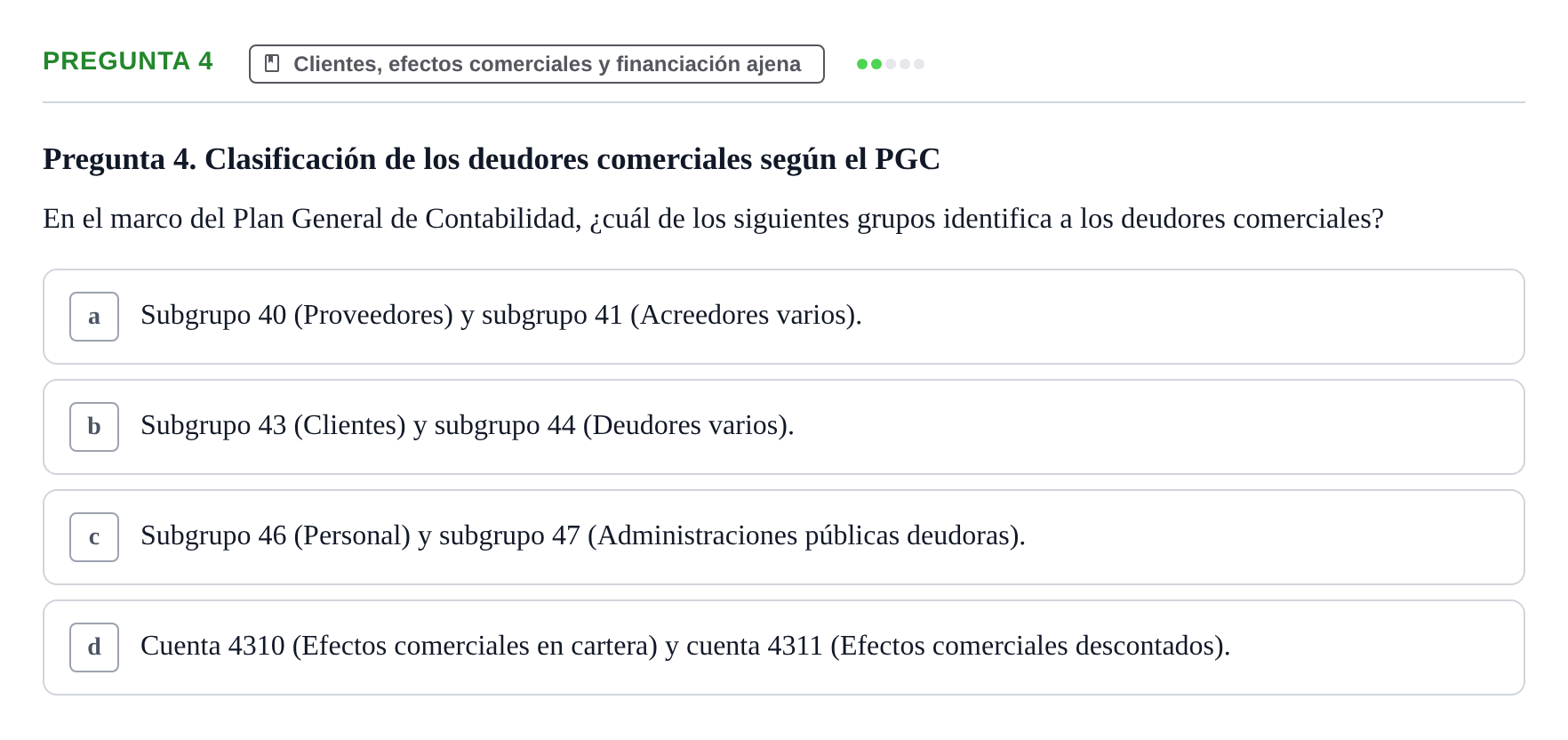 Enunciado: Pregunta 4 · Introducción a la Contabilidad UAB Examen Segundo Parcial: Introducción a la Contabilidad