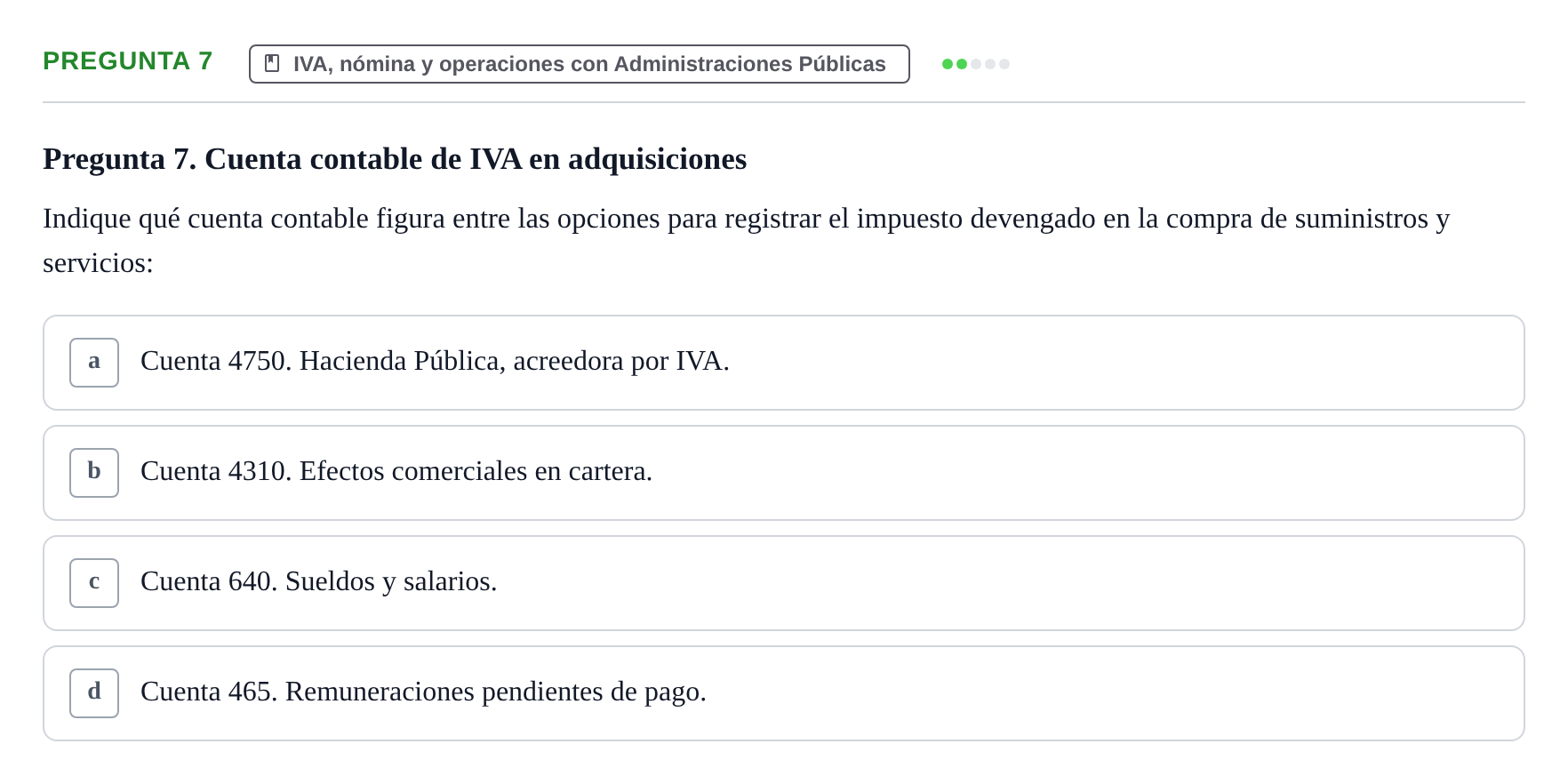 Enunciado: Pregunta 7 · Introducción a la Contabilidad UAB Examen Segundo Parcial: Introducción a la Contabilidad