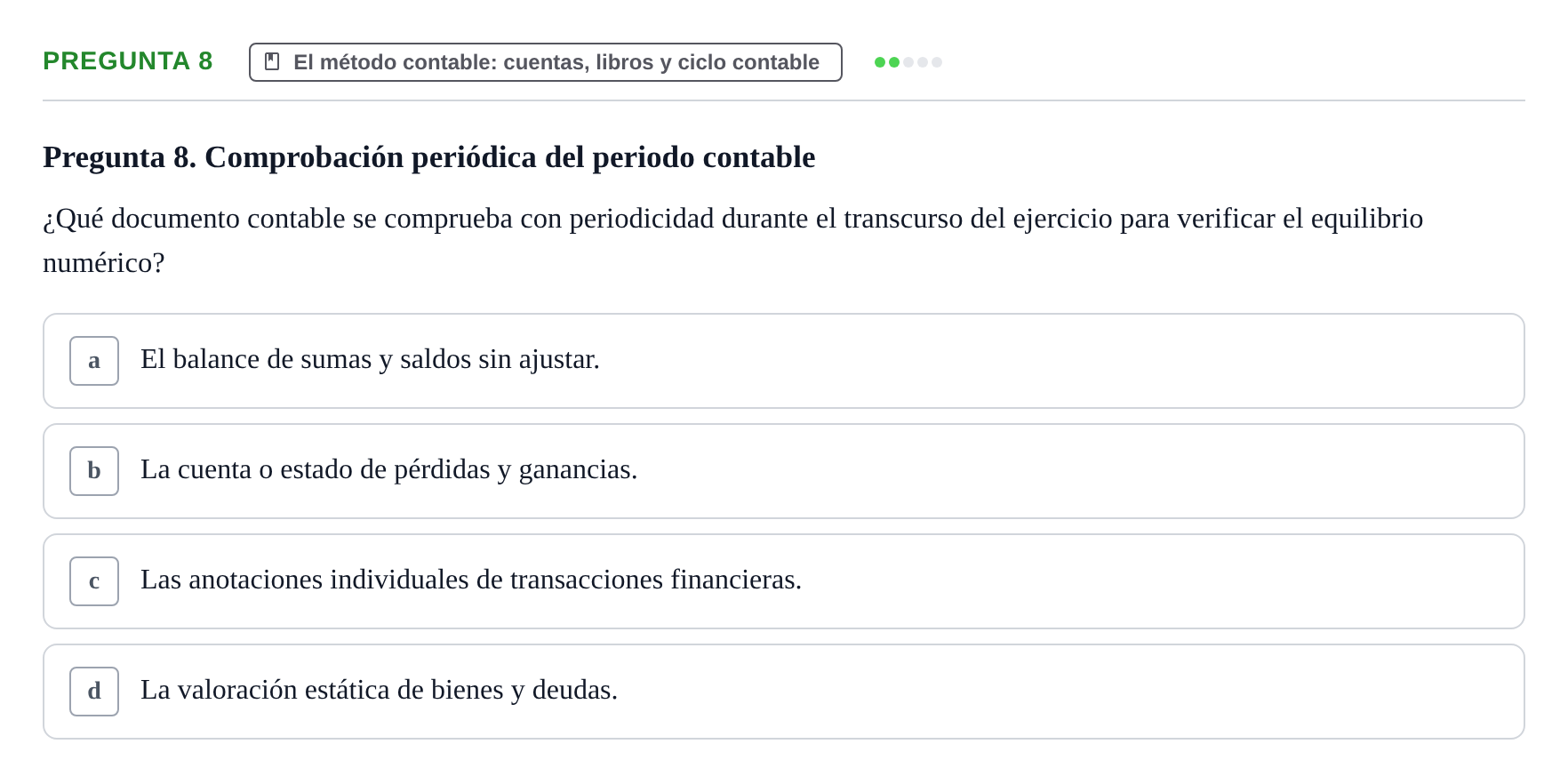 Enunciado: Pregunta 8 · Introducción a la Contabilidad UAB Examen Segundo Parcial: Introducción a la Contabilidad
