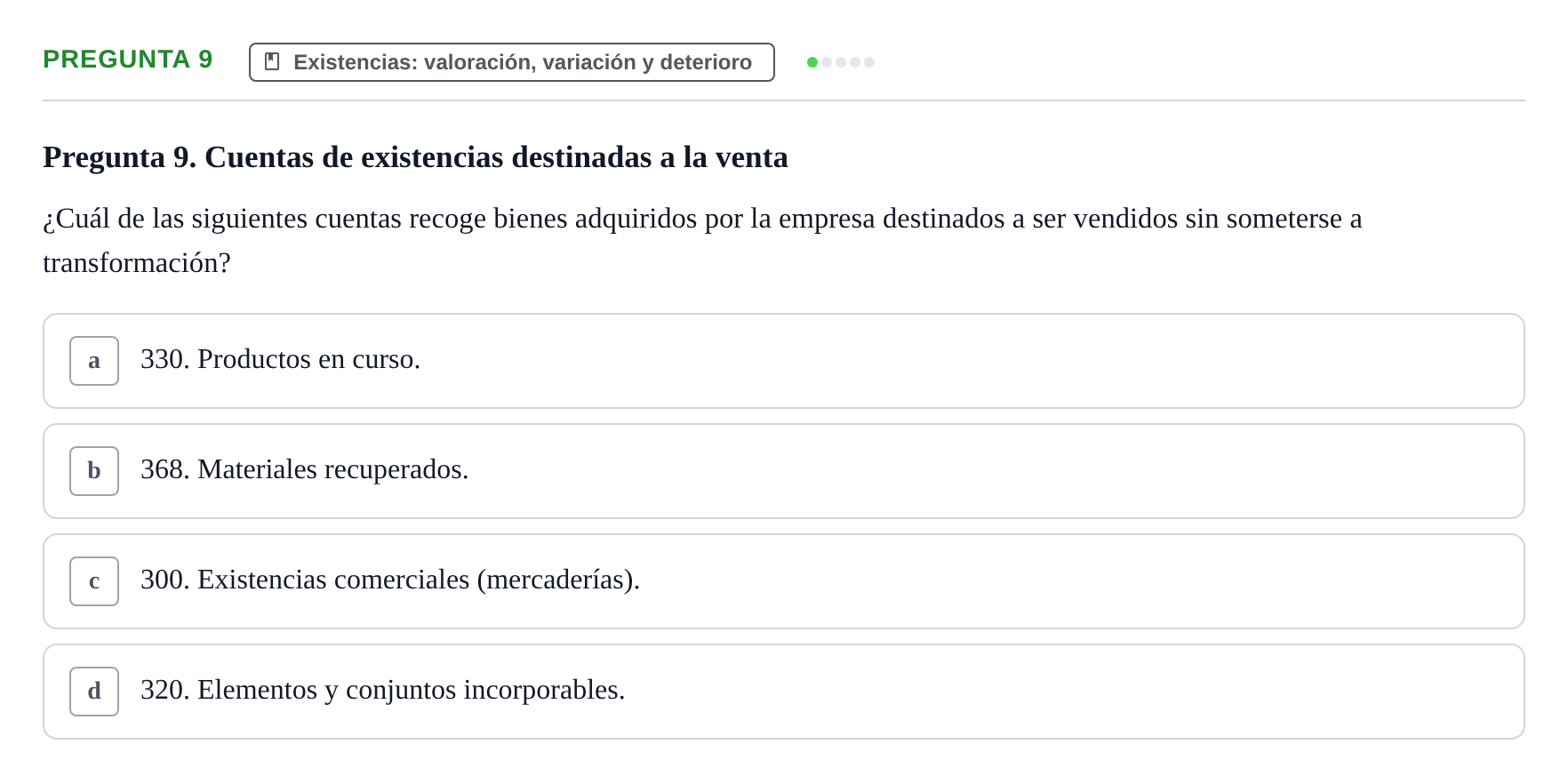 Enunciado: Pregunta 9 · Introducción a la Contabilidad UAB Examen Segundo Parcial: Introducción a la Contabilidad