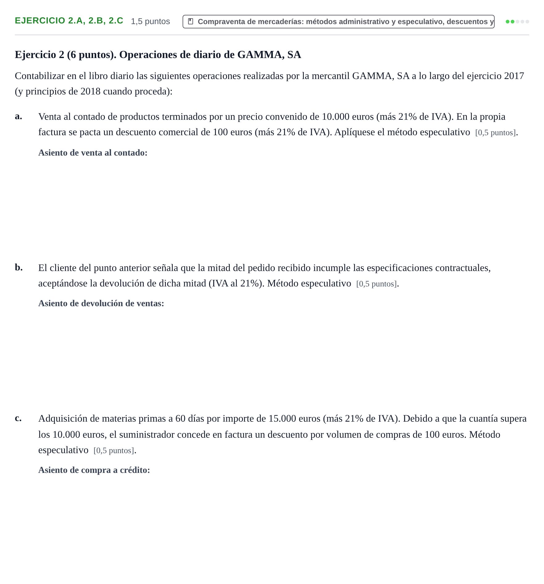 Enunciado: Ejercicio 2.a, 2.b, 2.c - Compraventa de mercader… · Introducción a la Contabilidad UAB 2018