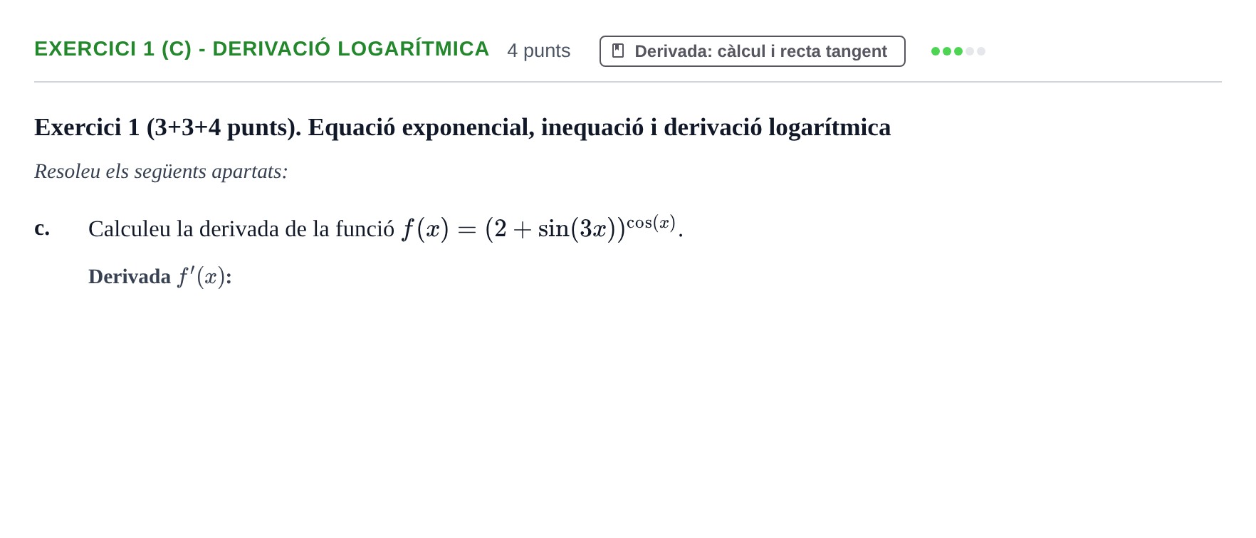 Enunciado: Exercici 1 (c) - Derivació logarítmica · Càlcul UAB 2024