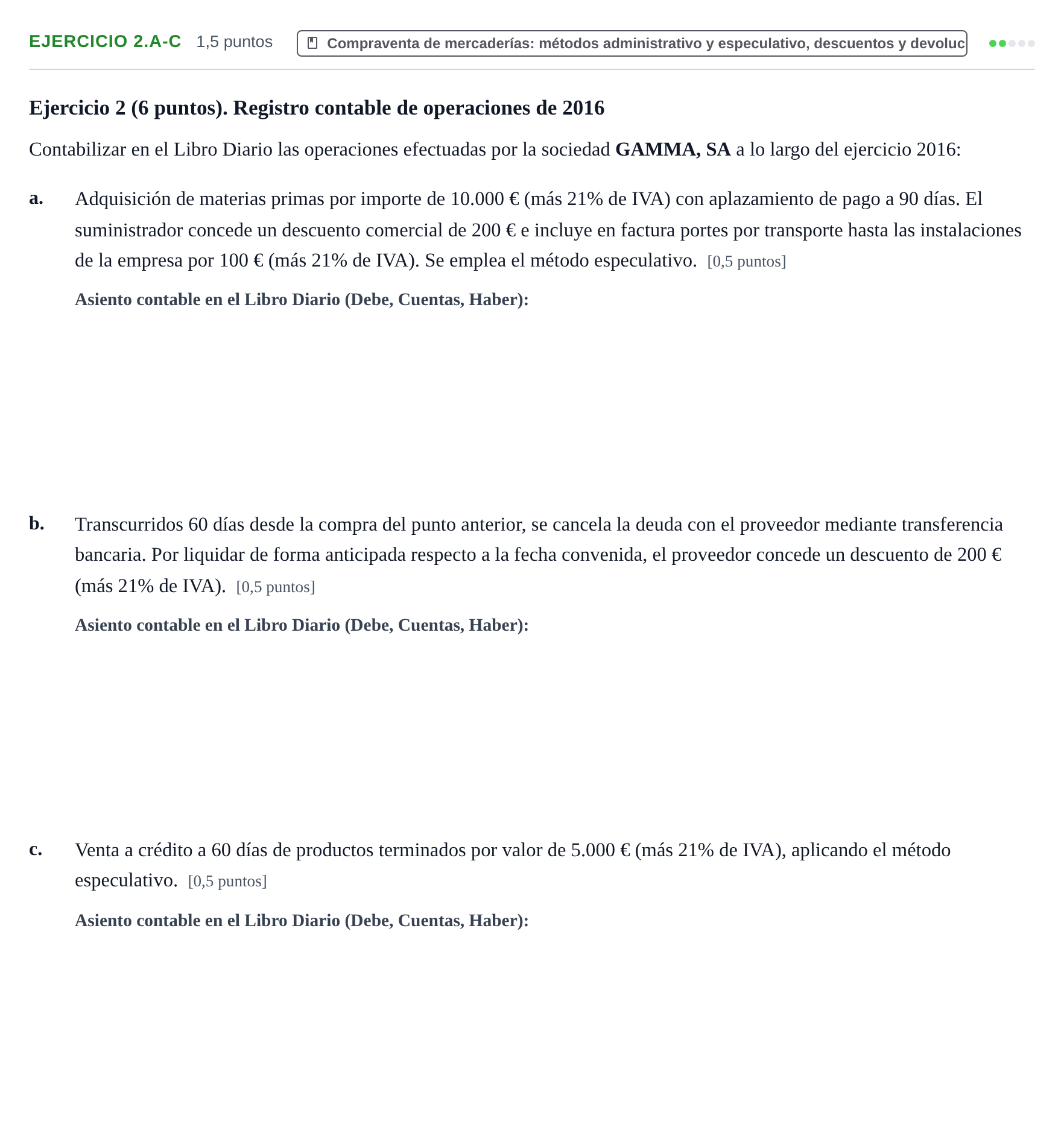 Enunciado: Ejercicio 2.a-c - Compraventa de mercaderías · Introducción a la Contabilidad UAB 2016