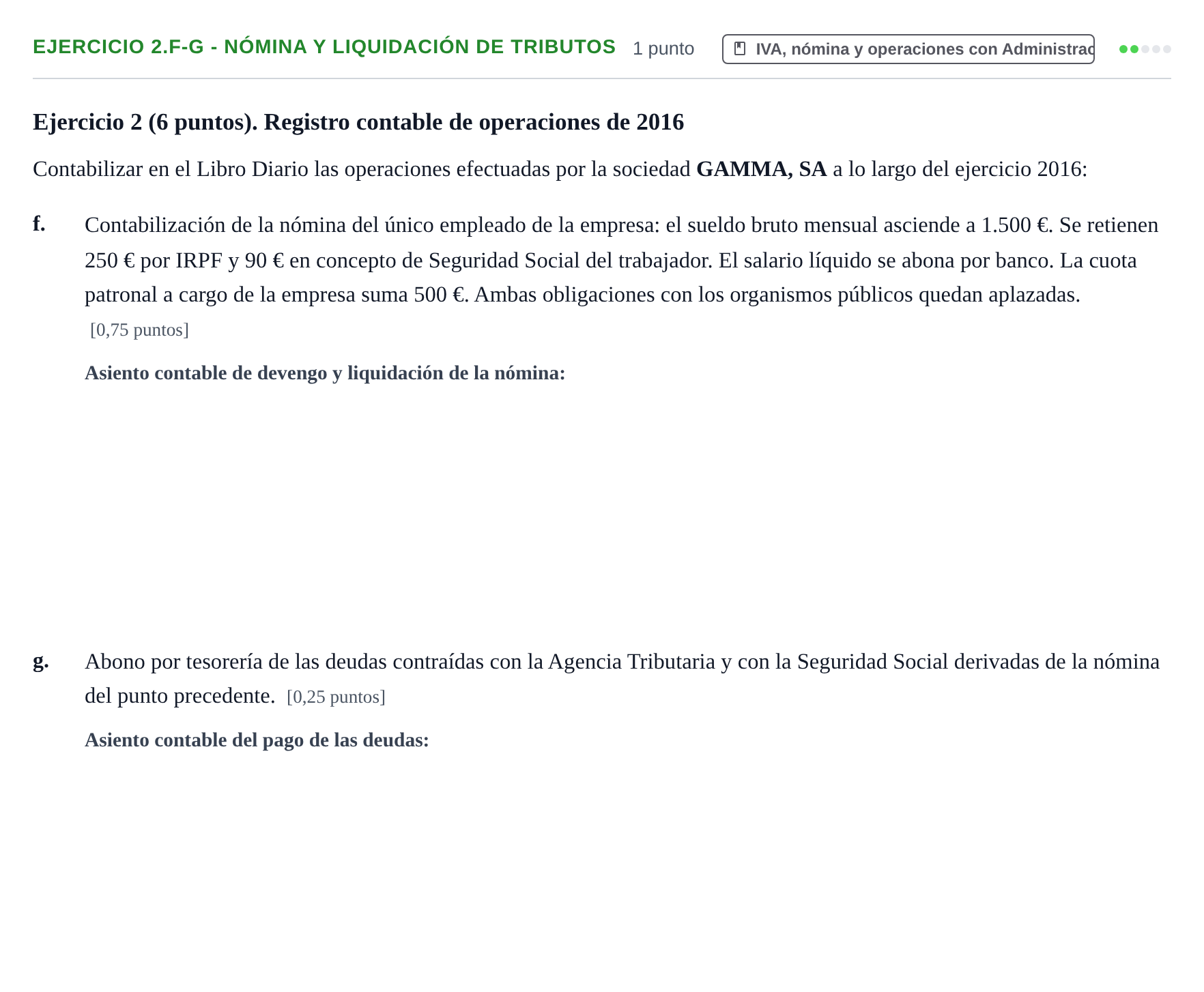 Enunciado: Ejercicio 2.f-g - Nómina y liquidación de tributos · Introducción a la Contabilidad UAB 2016