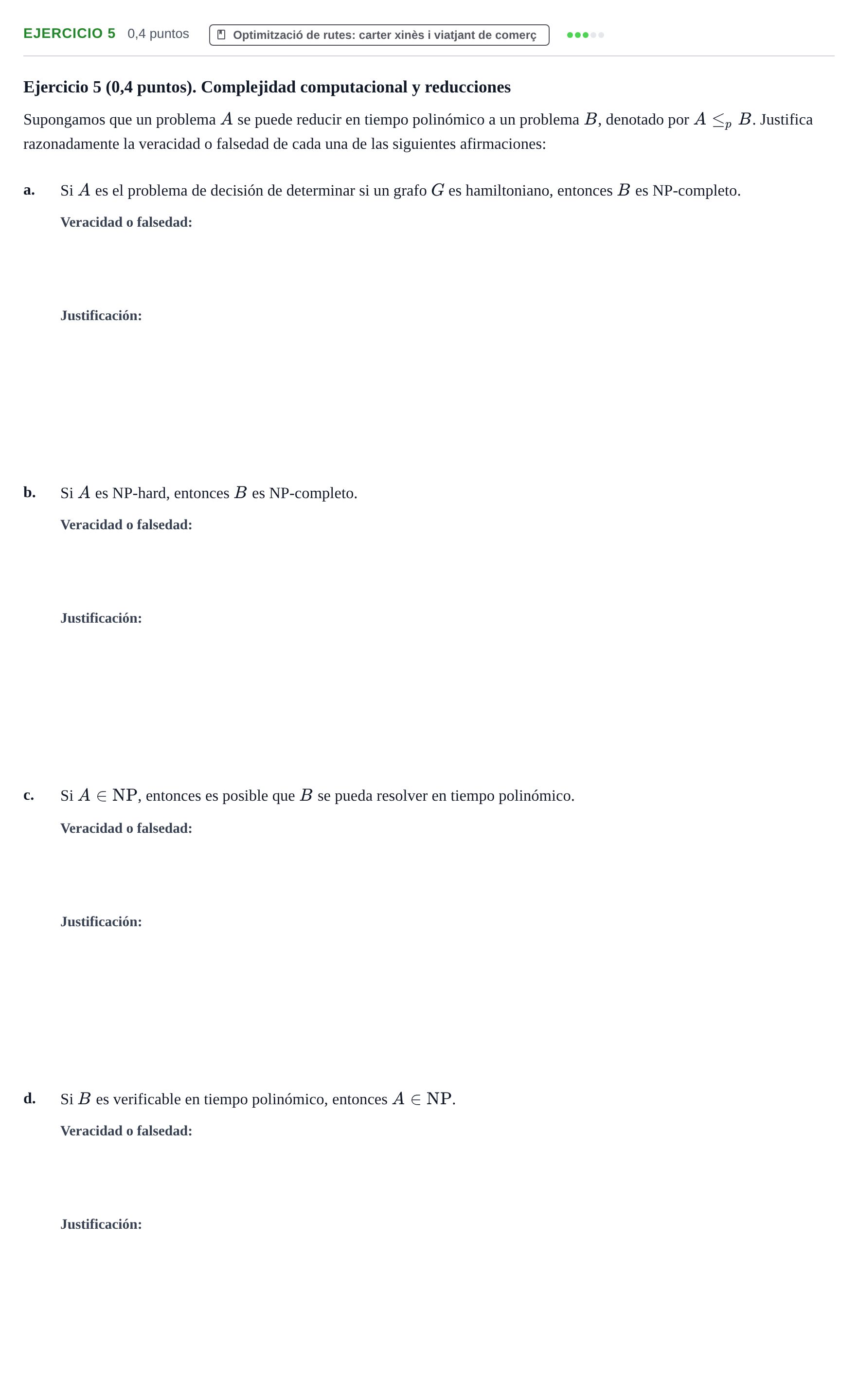 Enunciado: Ejercicio 5 · Matemática Discreta UAB Juny 2022