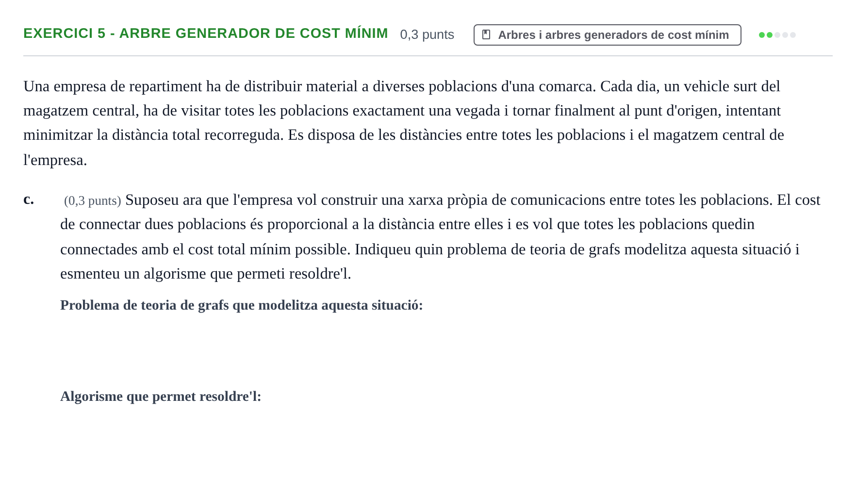 Enunciado: Exercici 5 - Arbre generador de cost mínim · Matemática Discreta UAB Juny 2026