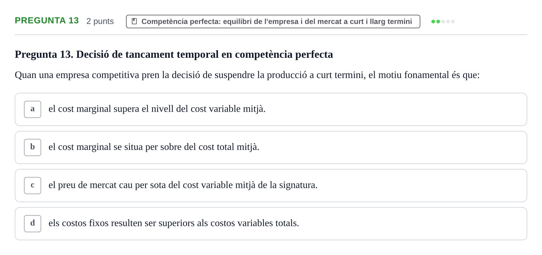 Enunciado: Pregunta 13 · Microeconomía UB Juny 2021