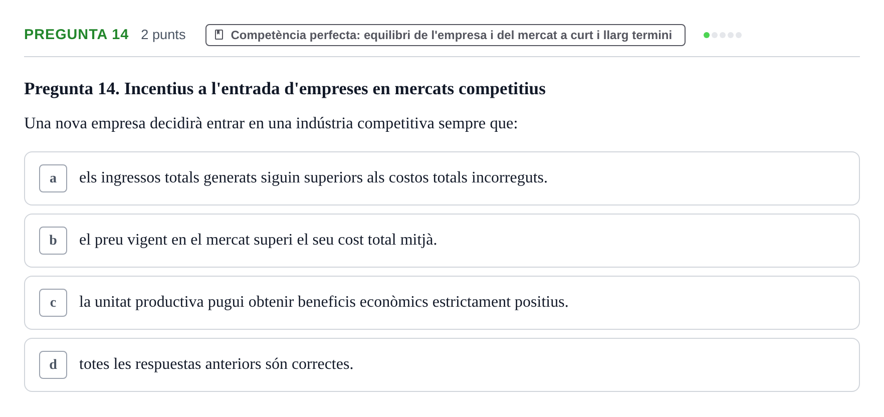 Enunciado: Pregunta 14 · Microeconomía UB Juny 2021