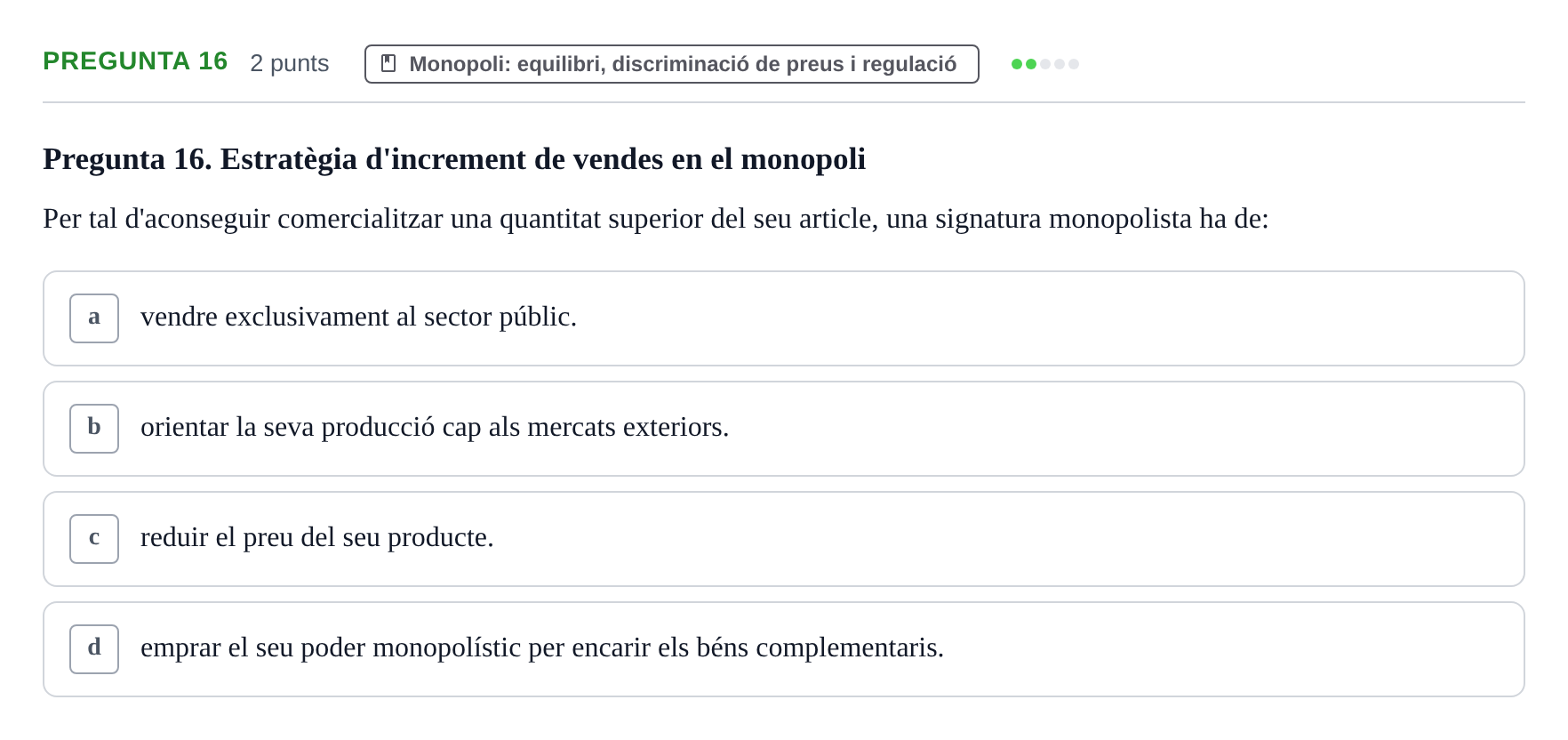 Enunciado: Pregunta 16 · Microeconomía UB Juny 2021