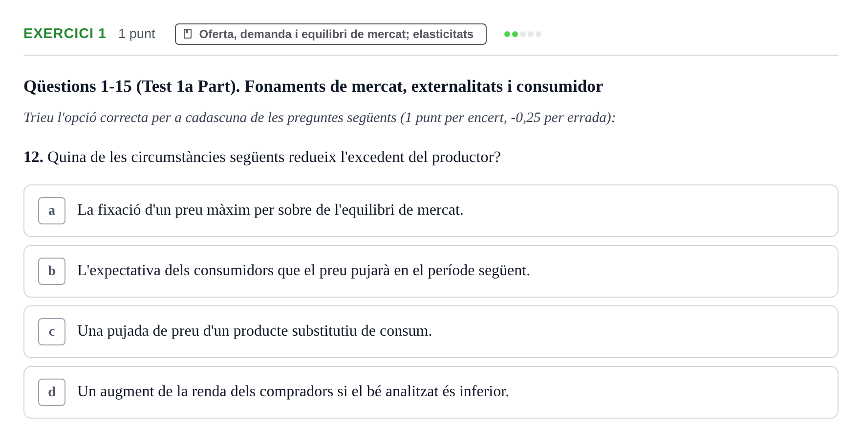 Enunciado: Ejercicio 1 - Oferta, demanda i equilibri de mercat · Microeconomía UB Juny 2022