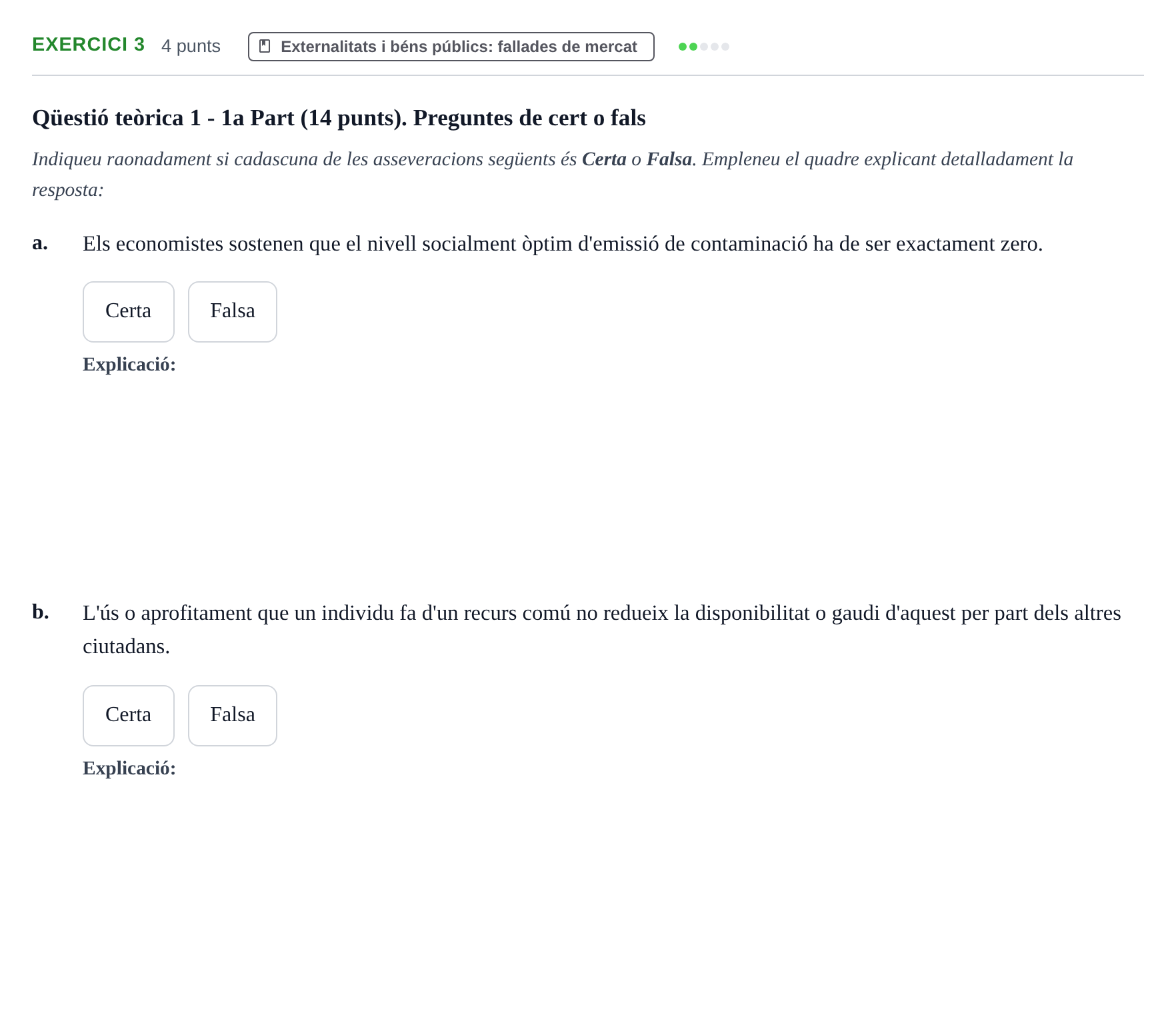 Enunciado: Ejercicio 3 - Externalitats i béns públics · Microeconomía UB Juny 2022
