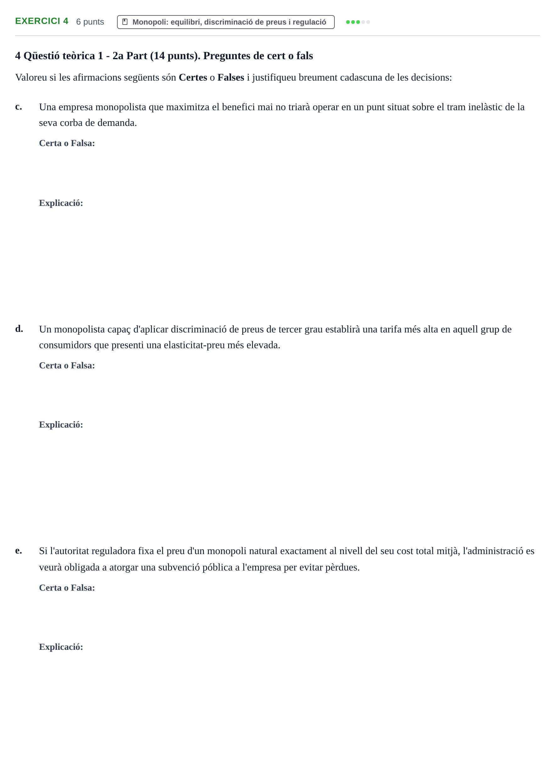 Enunciado: Ejercicio 4 - Monopoli · Microeconomía UB Juny 2022