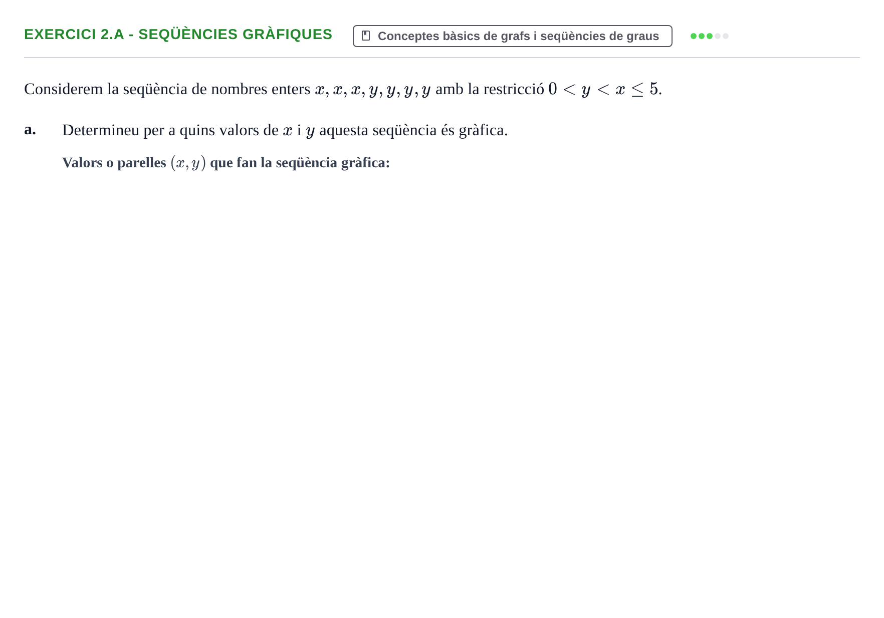 Enunciado: Exercici 2.a - Seqüències gràfiques · Matemática Discreta UAB 2025