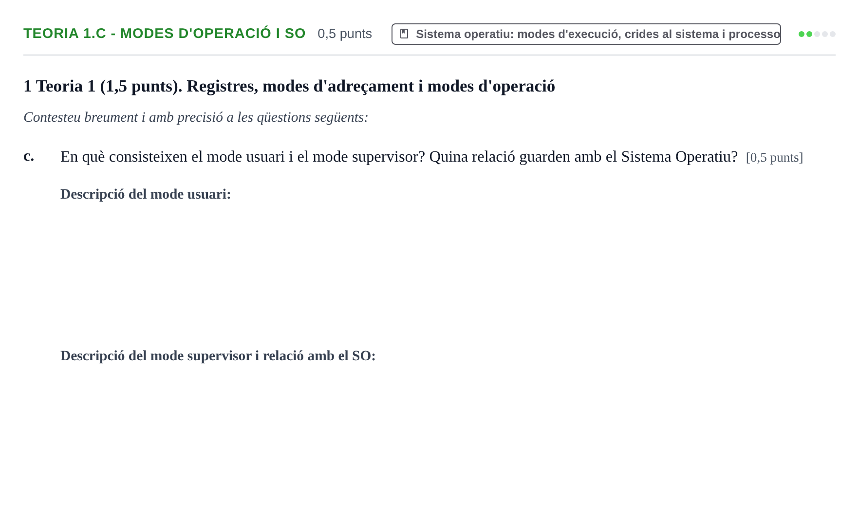 Enunciado: Ejercicio Teoria 1.c - Modes d'operació i SO · Fonaments d'Informàtica UAB 2021