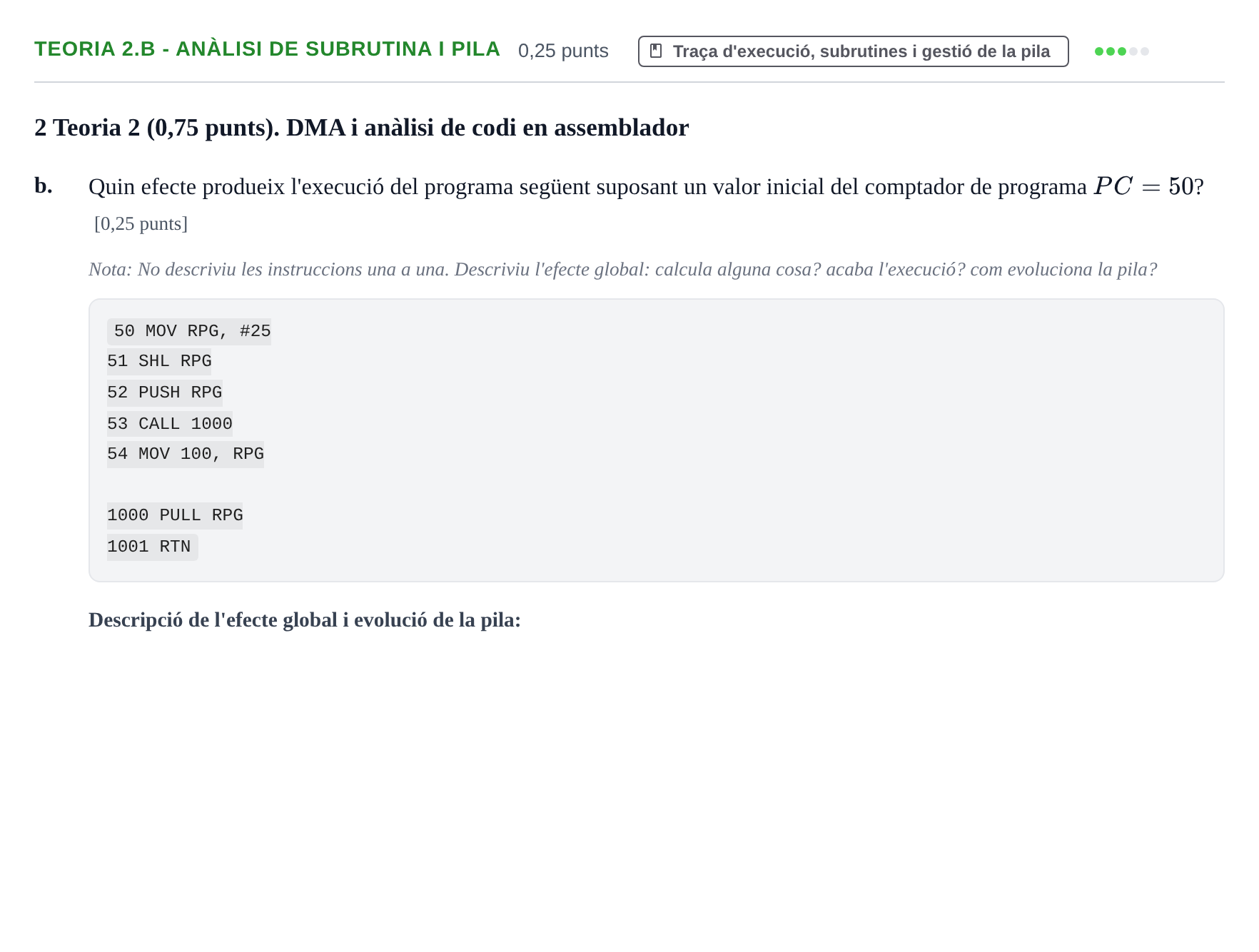 Enunciado: Ejercicio Teoria 2.b - Anàlisi de subrutina i pila · Fonaments d'Informàtica UAB 2021