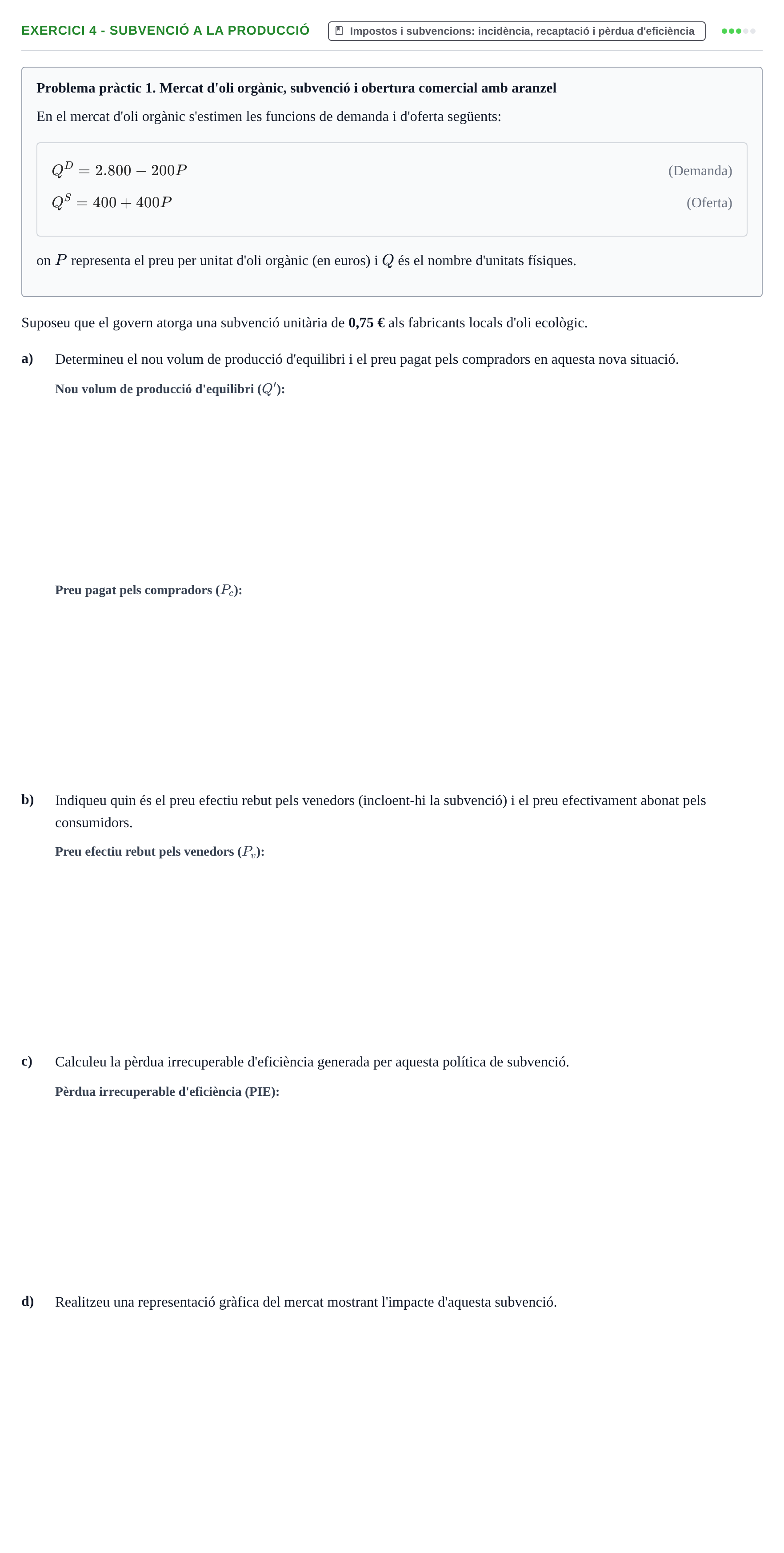 Enunciado: Ejercicio 4 - Subvenció a la producció · Microeconomía UB 2022