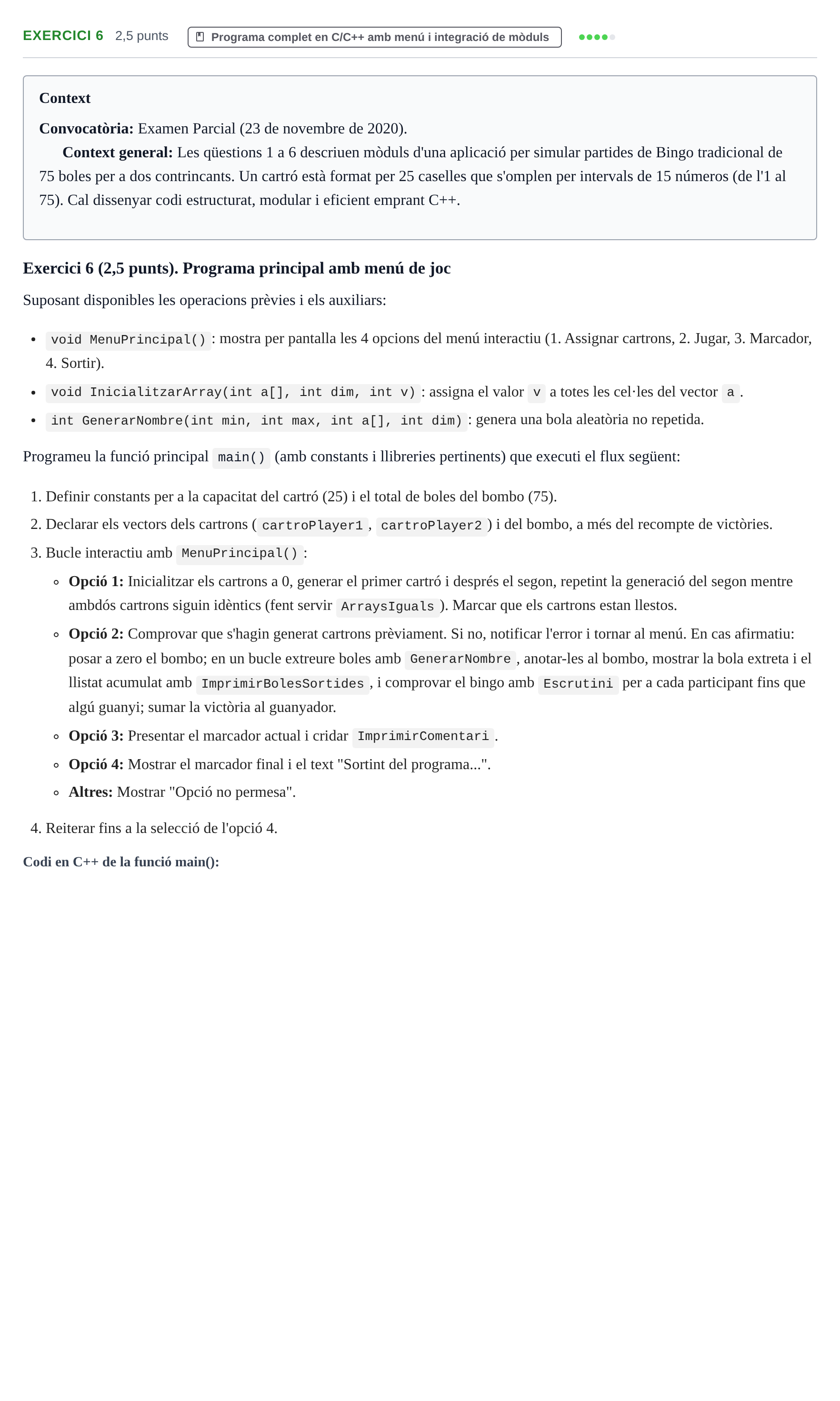 Enunciado: Exercici 6 · Fonaments d'Informàtica UAB 2020