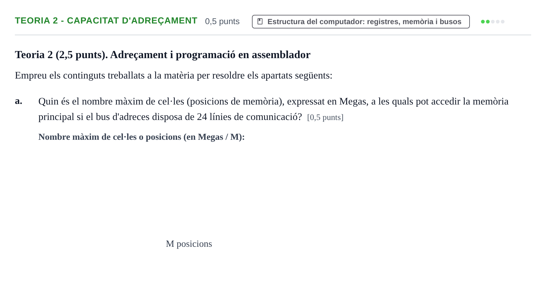 Enunciado: Ejercicio Teoria 2 - Capacitat d'adreçament · Fonaments d'Informàtica UAB 2017