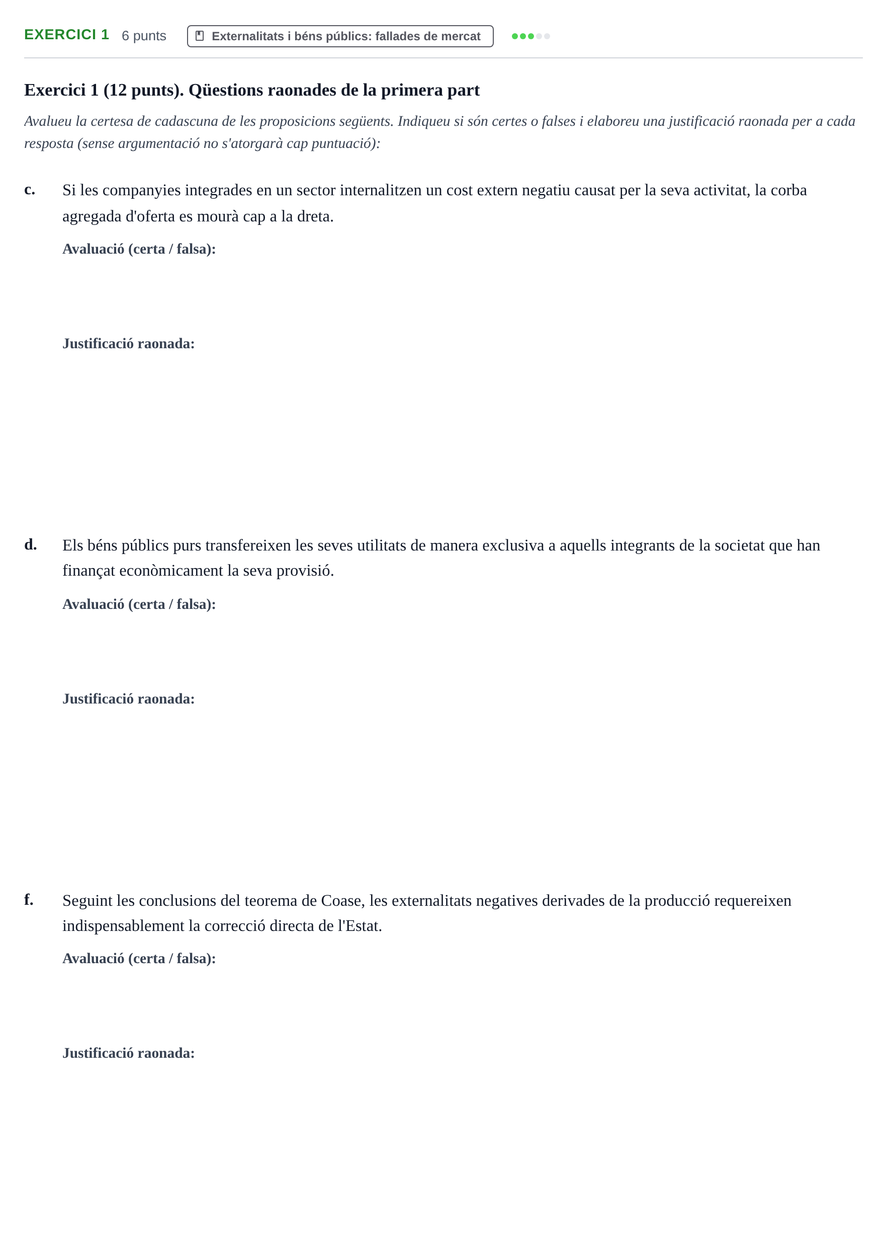 Enunciado: Exercici 1 - Externalitats i béns públics · Microeconomía UB Juny 2023