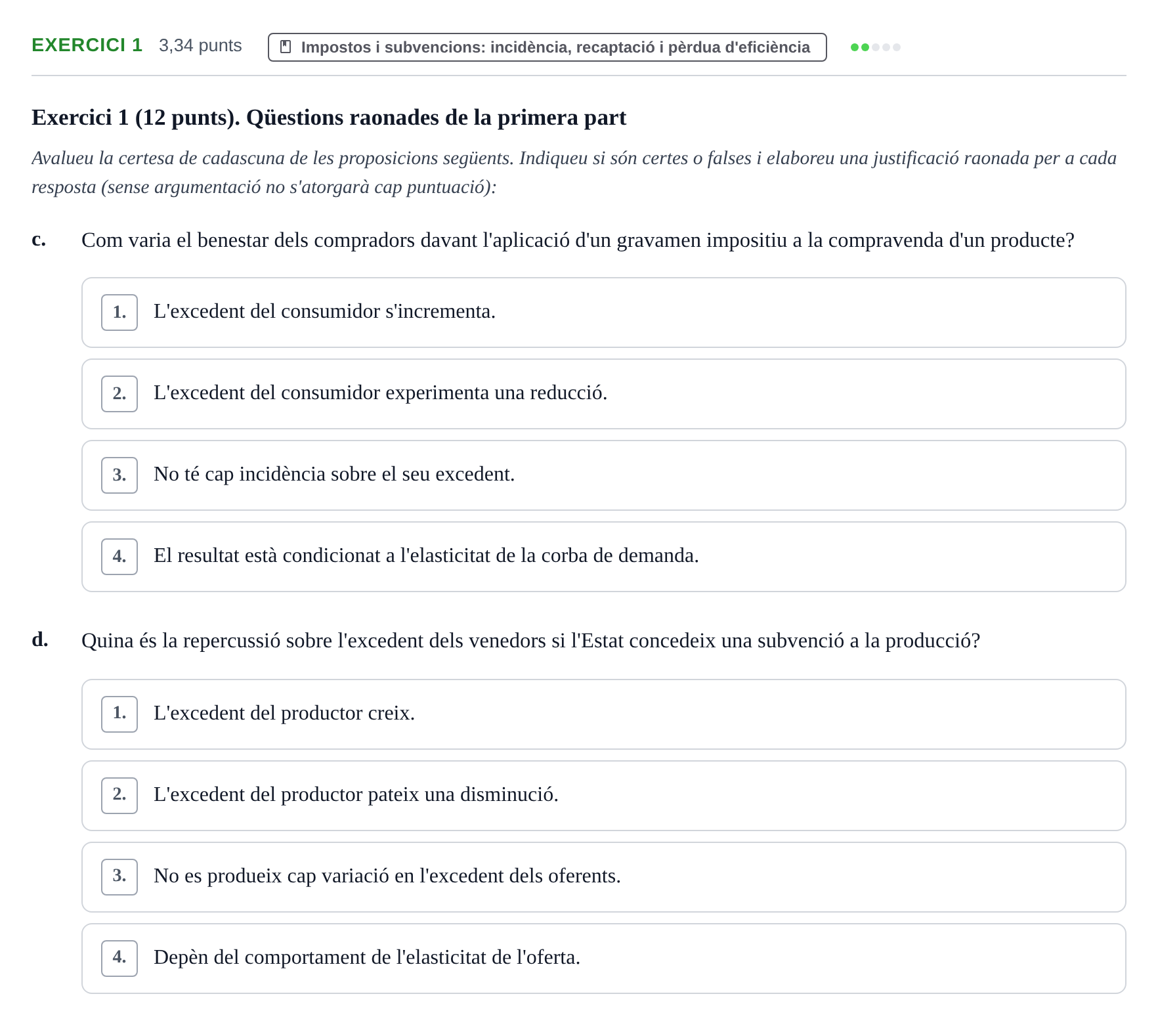 Enunciado: Ejercicio 1 - Impostos i subvencions · Microeconomía UB Juny 2023