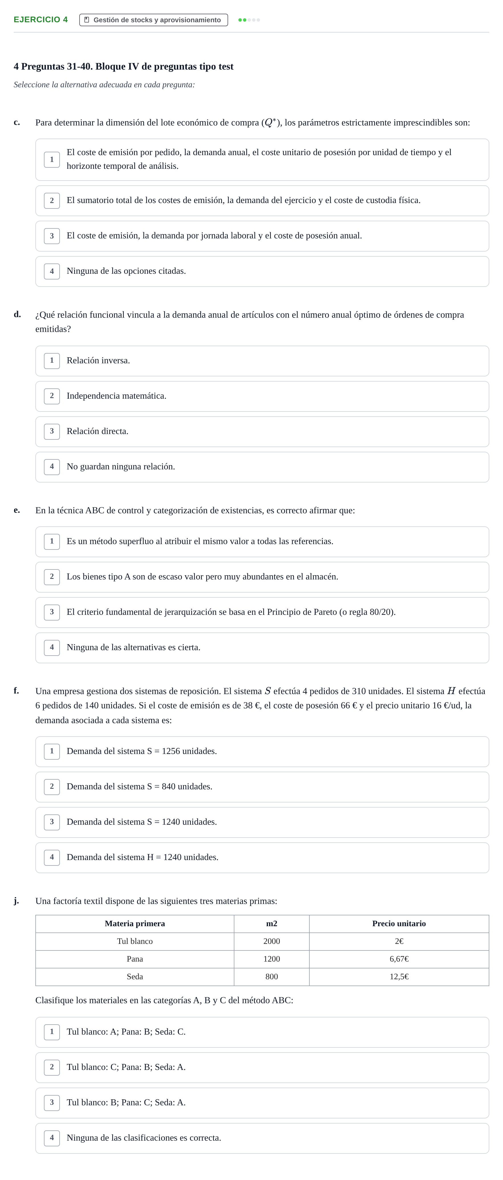Enunciado: Ejercicio 4 - Gestión de stocks y aprovisionamiento · Administració de l'Empresa UB Juny 2022
