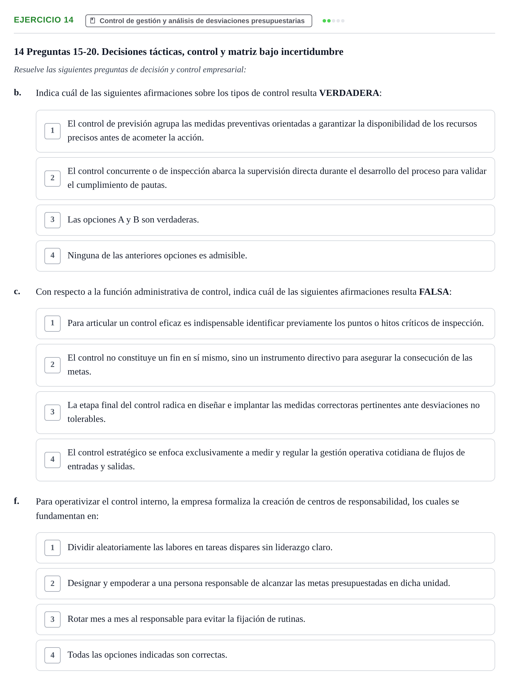 Enunciado: Ejercicio 14 - Control de gestión · Administració de l'Empresa UB Examen final. Administració de l'Empresa