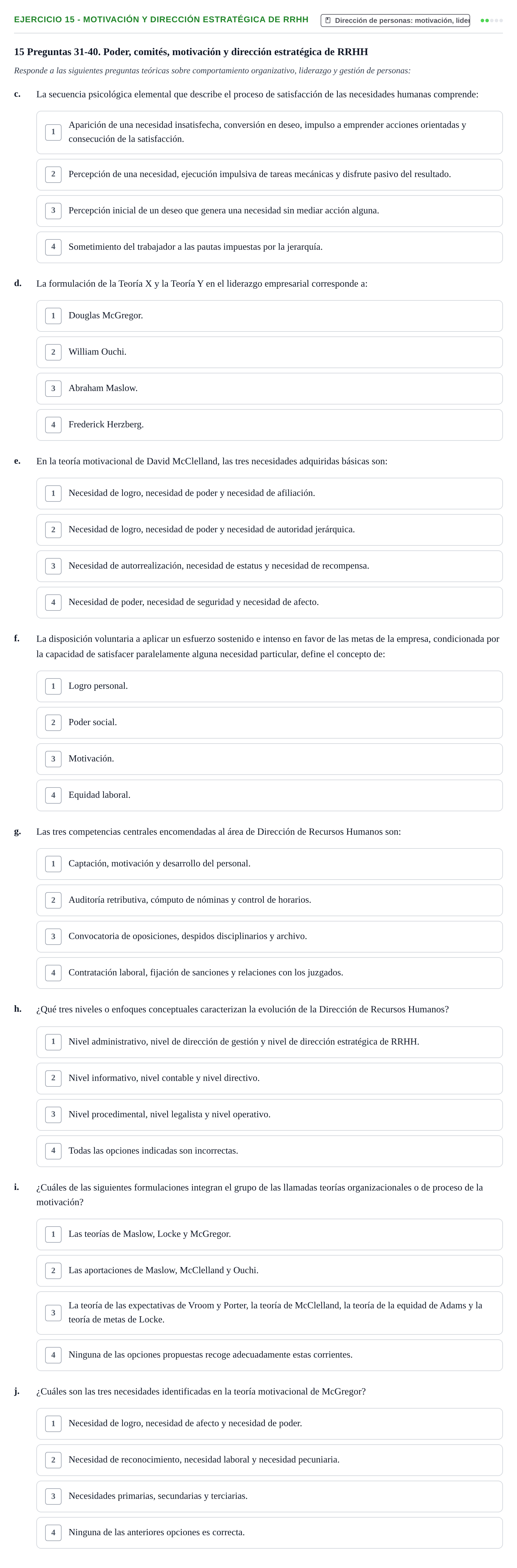 Enunciado: Ejercicio 15 - Motivación y dirección estratégica de RRHH · Administració de l'Empresa UB Examen final. Administració de l'Empresa