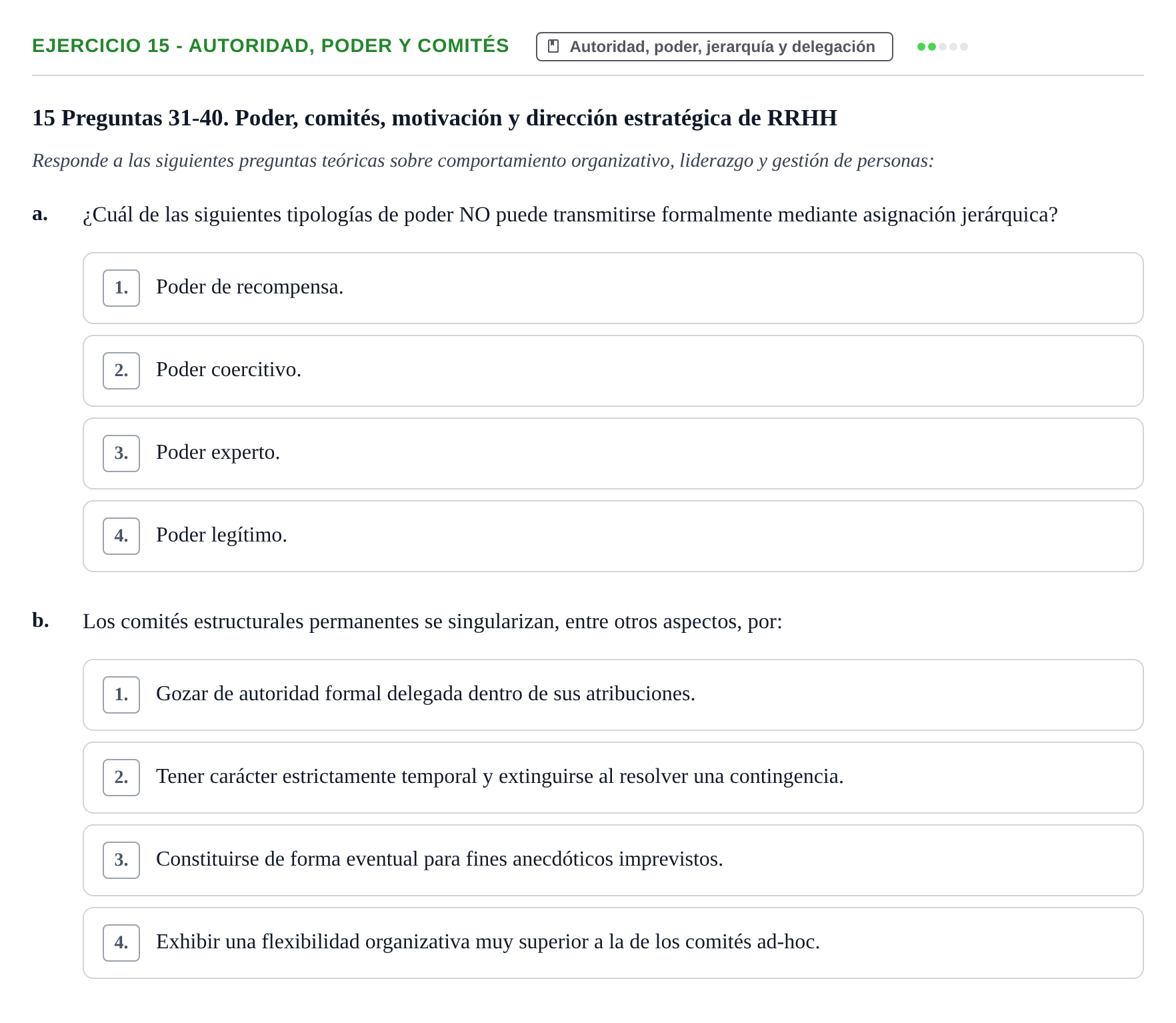 Enunciado: Ejercicio 15 - Autoridad, poder y comités · Administració de l'Empresa UB Examen final. Administració de l'Empresa