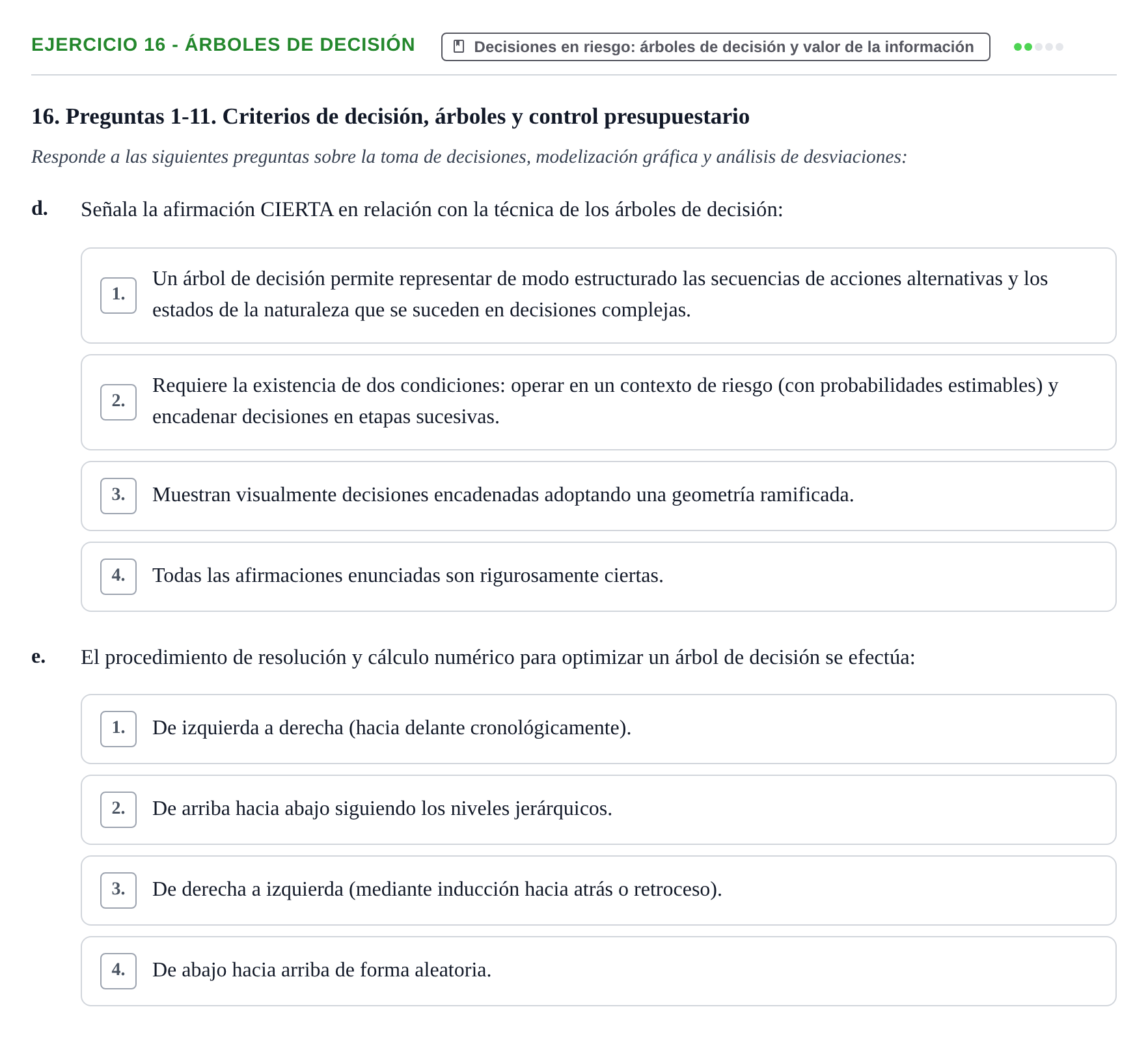 Enunciado: Ejercicio 16 - Árboles de decisión · Administració de l'Empresa UB Examen final. Administració de l'Empresa