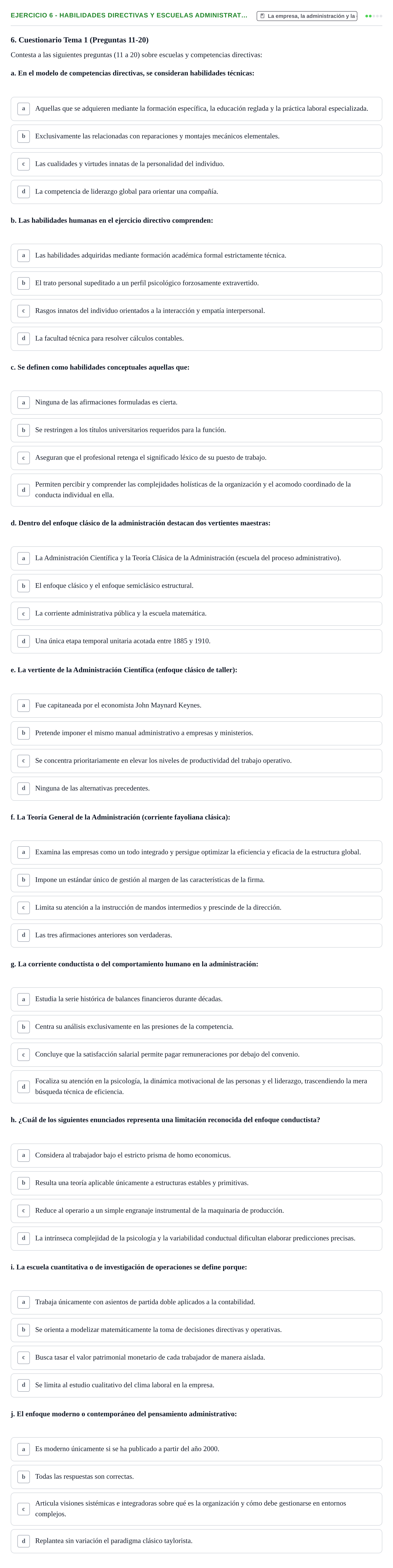 Enunciado: Ejercicio 6 - Habilidades directivas y escuelas administrat… · Administració de l'Empresa UB Batería de Preguntas Tipo Test: Primer Parcial (Temas 1 al 4)