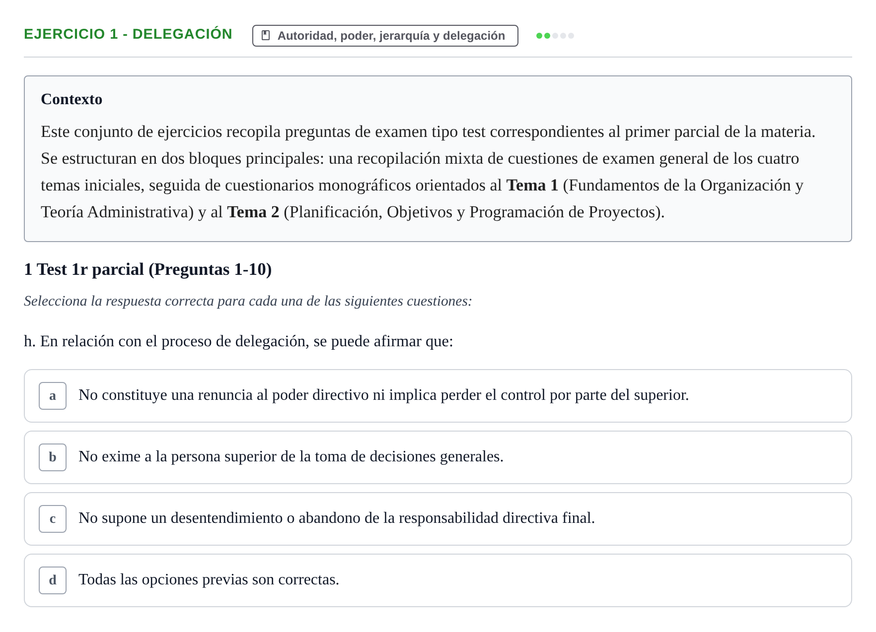Enunciado: Ejercicio 1 - Delegación · Administració de l'Empresa UB Batería de Preguntas Tipo Test: Primer Parcial (Temas 1 al 4)