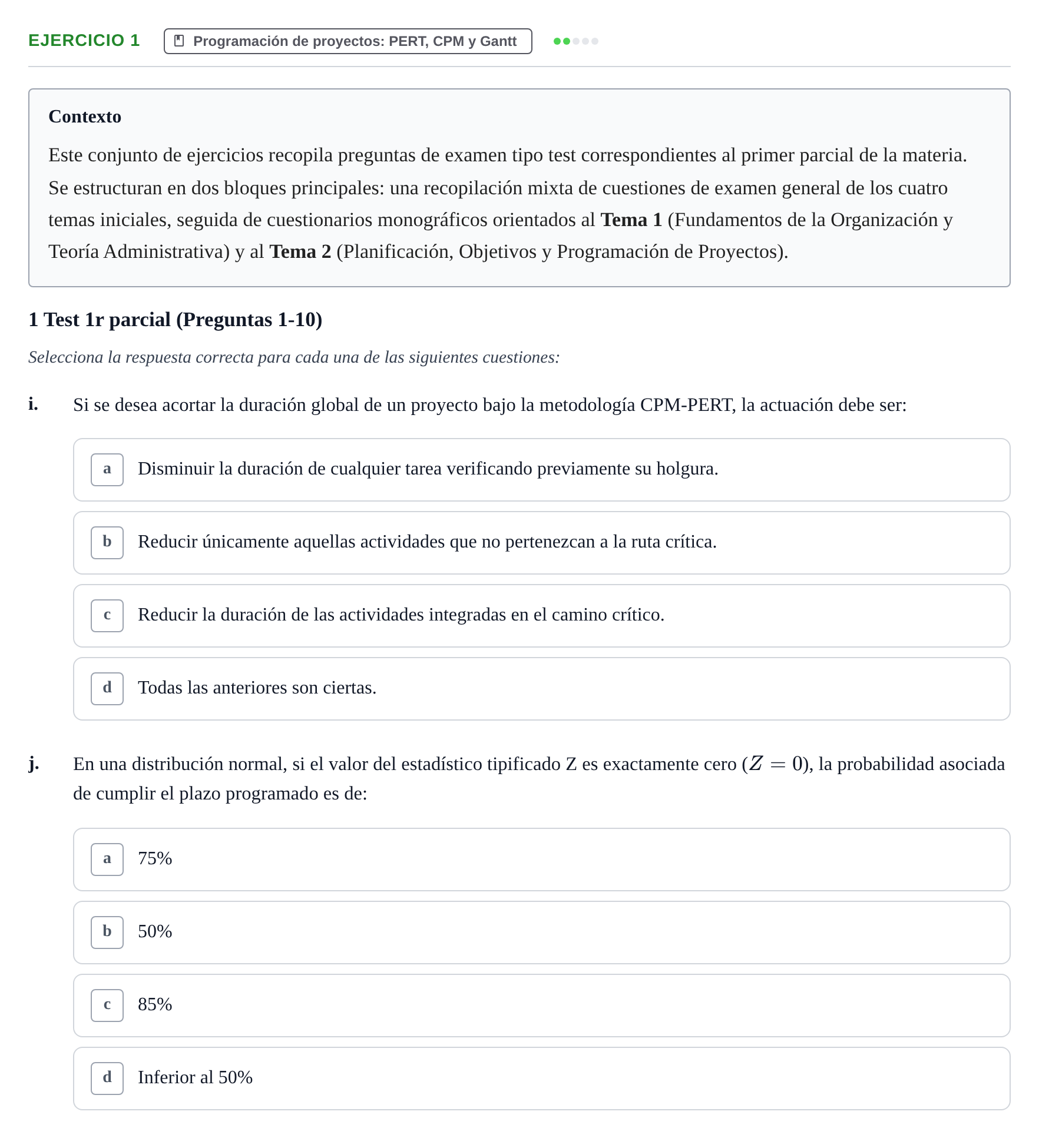 Enunciado: Ejercicio 1 - Programación de proyectos · Administració de l'Empresa UB Batería de Preguntas Tipo Test: Primer Parcial (Temas 1 al 4)