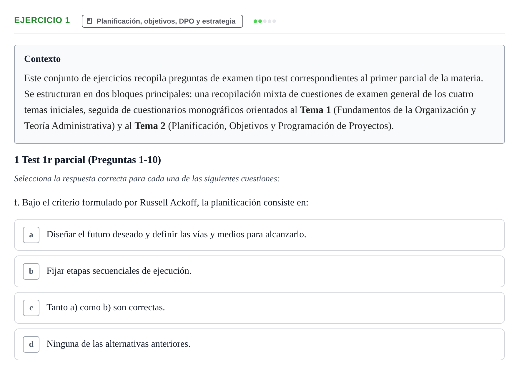 Enunciado: Ejercicio 1 - Planificación · Administració de l'Empresa UB Batería de Preguntas Tipo Test: Primer Parcial (Temas 1 al 4)