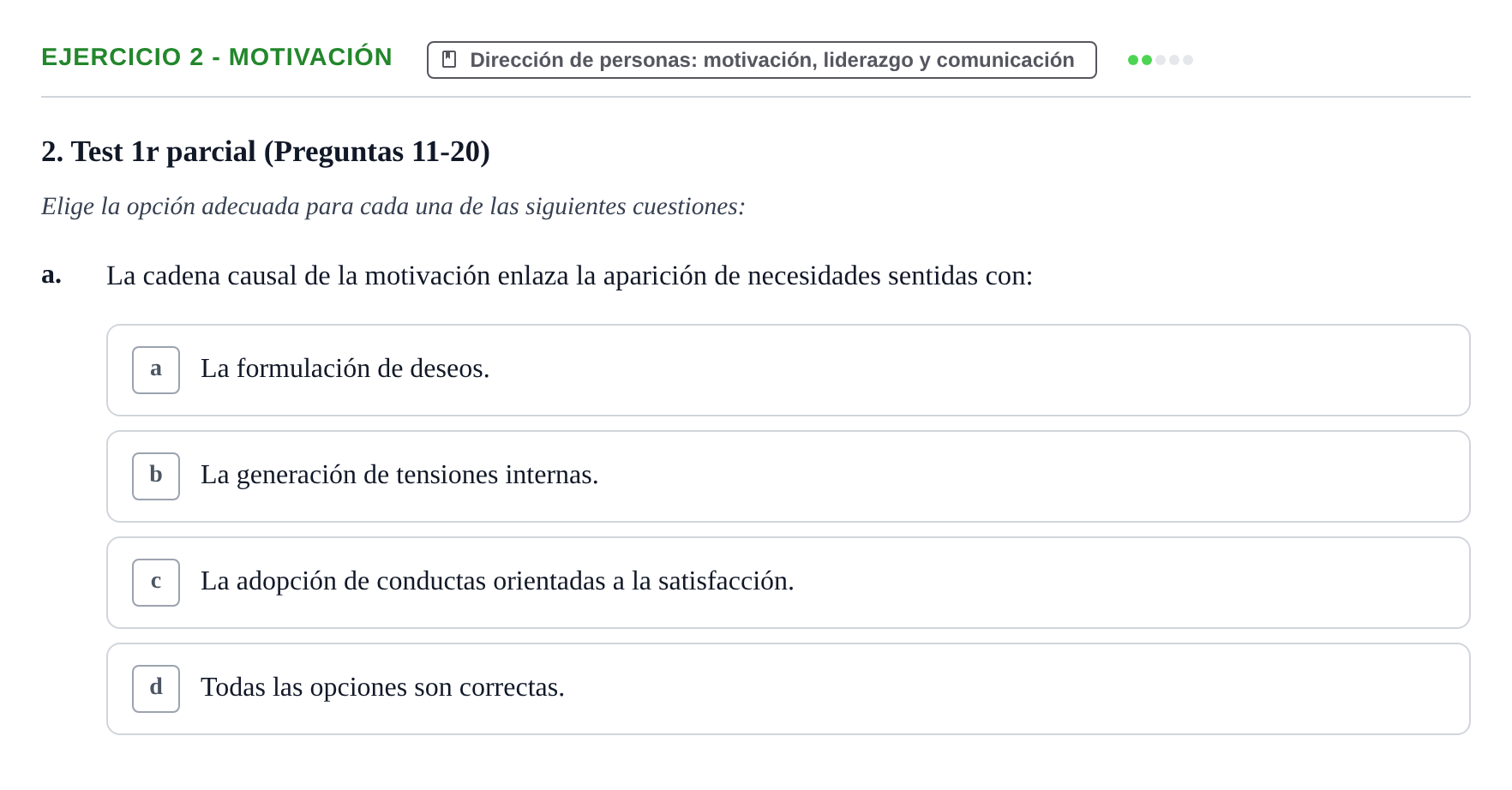 Enunciado: Ejercicio 2 - Motivación · Administració de l'Empresa UB Batería de Preguntas Tipo Test: Primer Parcial (Temas 1 al 4)
