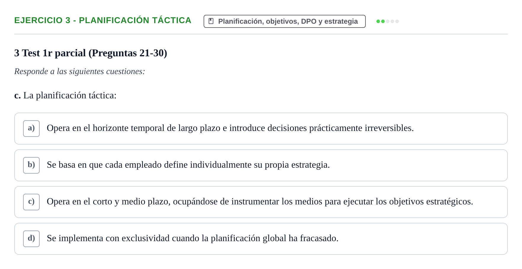Enunciado: Ejercicio 3 - Planificación táctica · Administració de l'Empresa UB Batería de Preguntas Tipo Test: Primer Parcial (Temas 1 al 4)