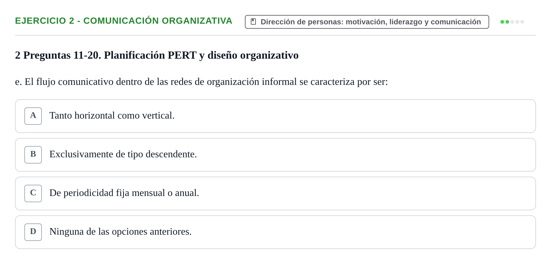 Enunciado: Ejercicio 2 - Comunicación organizativa · Administració de l'Empresa UB Examen 2.º parcial de Administración de la Empresa