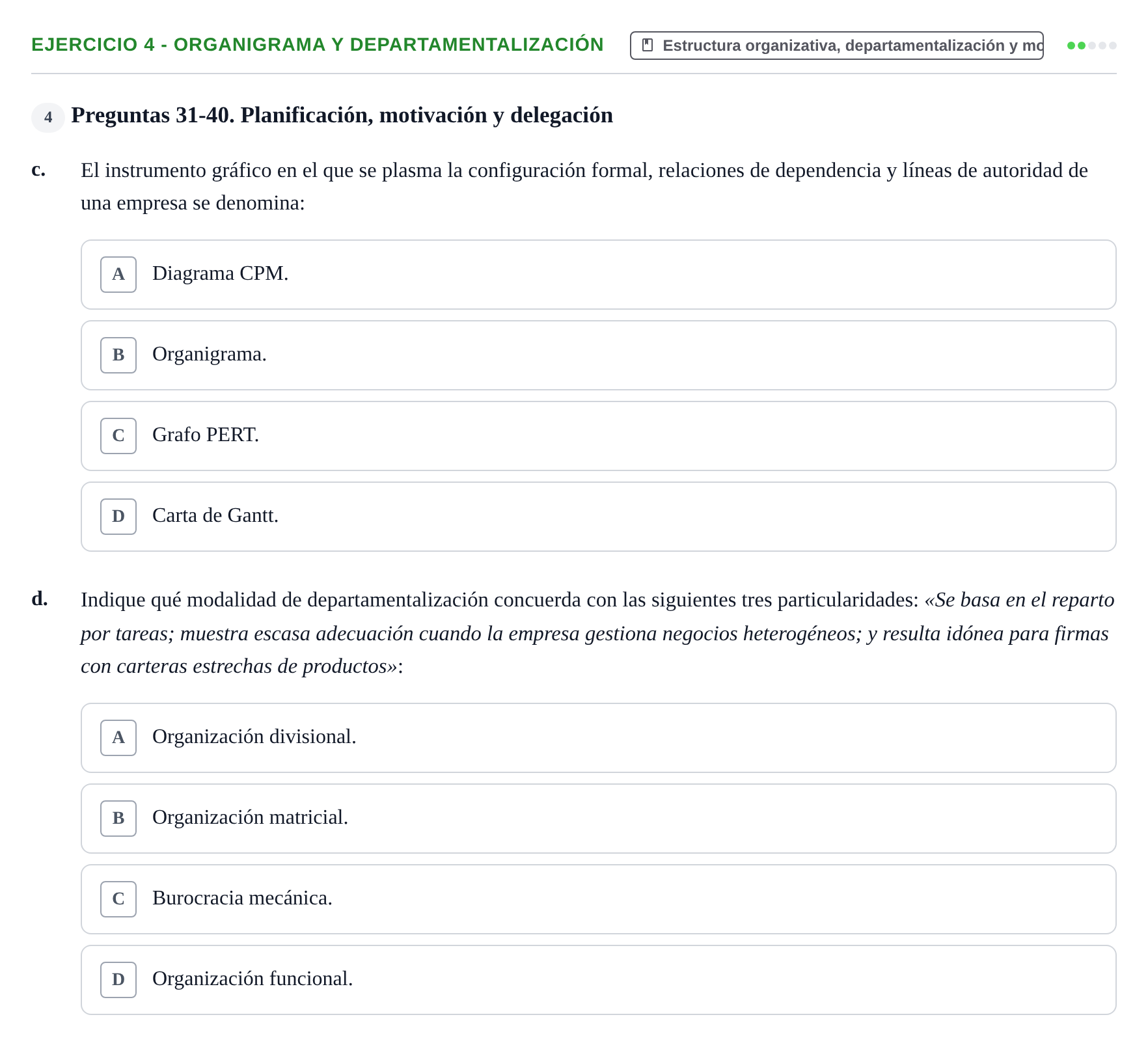 Enunciado: Ejercicio 4 - Organigrama y departamentalización · Administració de l'Empresa UB Examen 2.º parcial de Administración de la Empresa