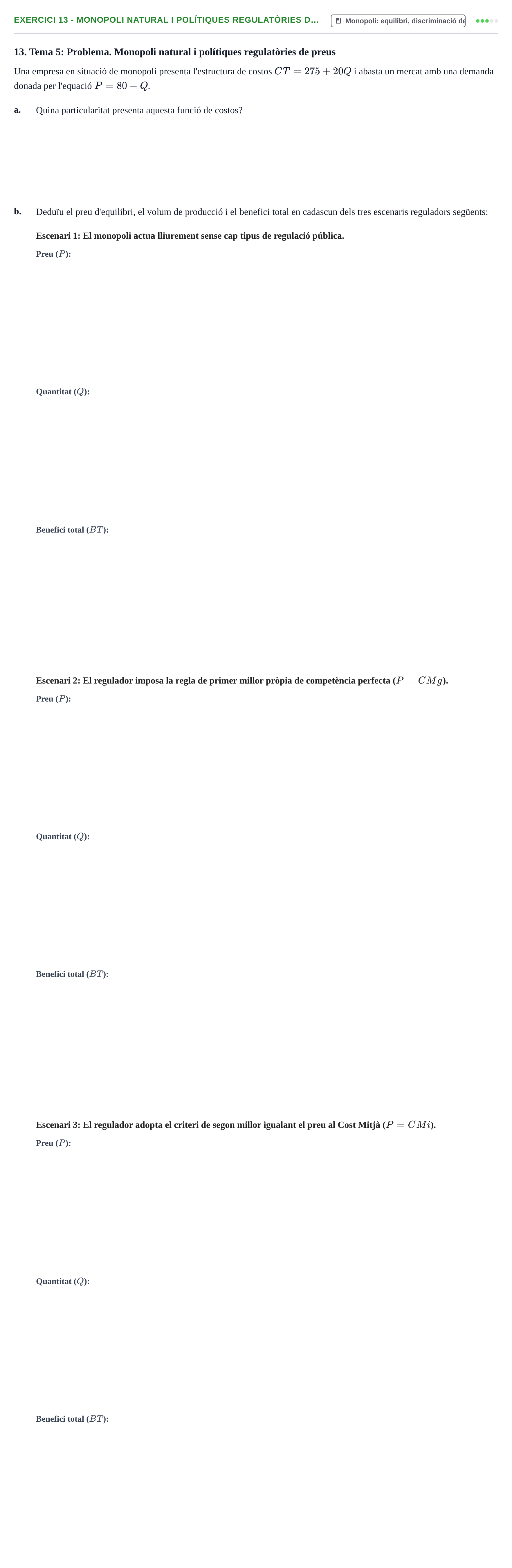 Enunciado: 13 - Monopoli natural i polítiques regulatòries d…