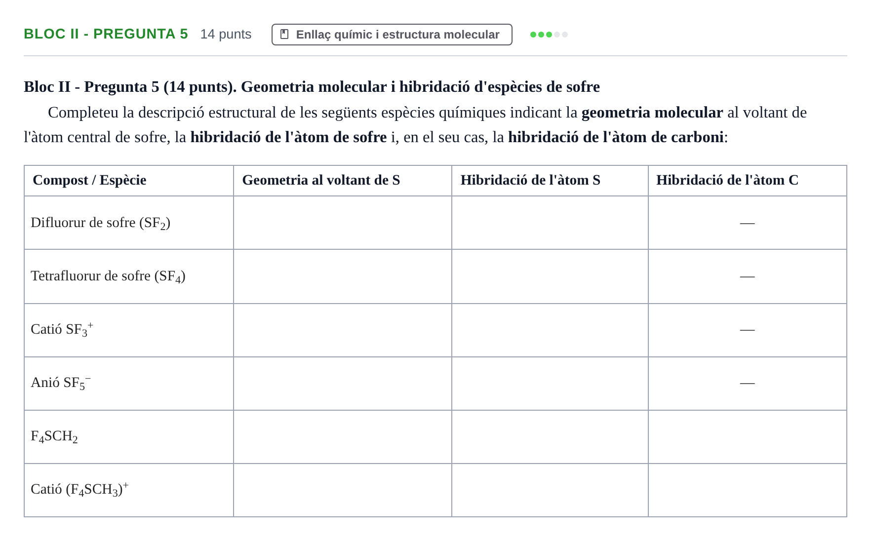 Enunciado: Ejercicio Bloc II - Pregunta 5 · Fonaments de Química I i II UAB 2010