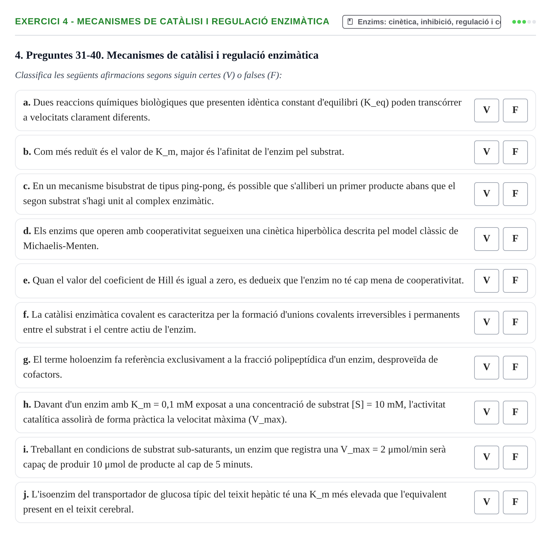 Enunciado: Ejercicio 4 - Mecanismes de catàlisi i regulació enzimàtica · Bioquímica UB 2017
