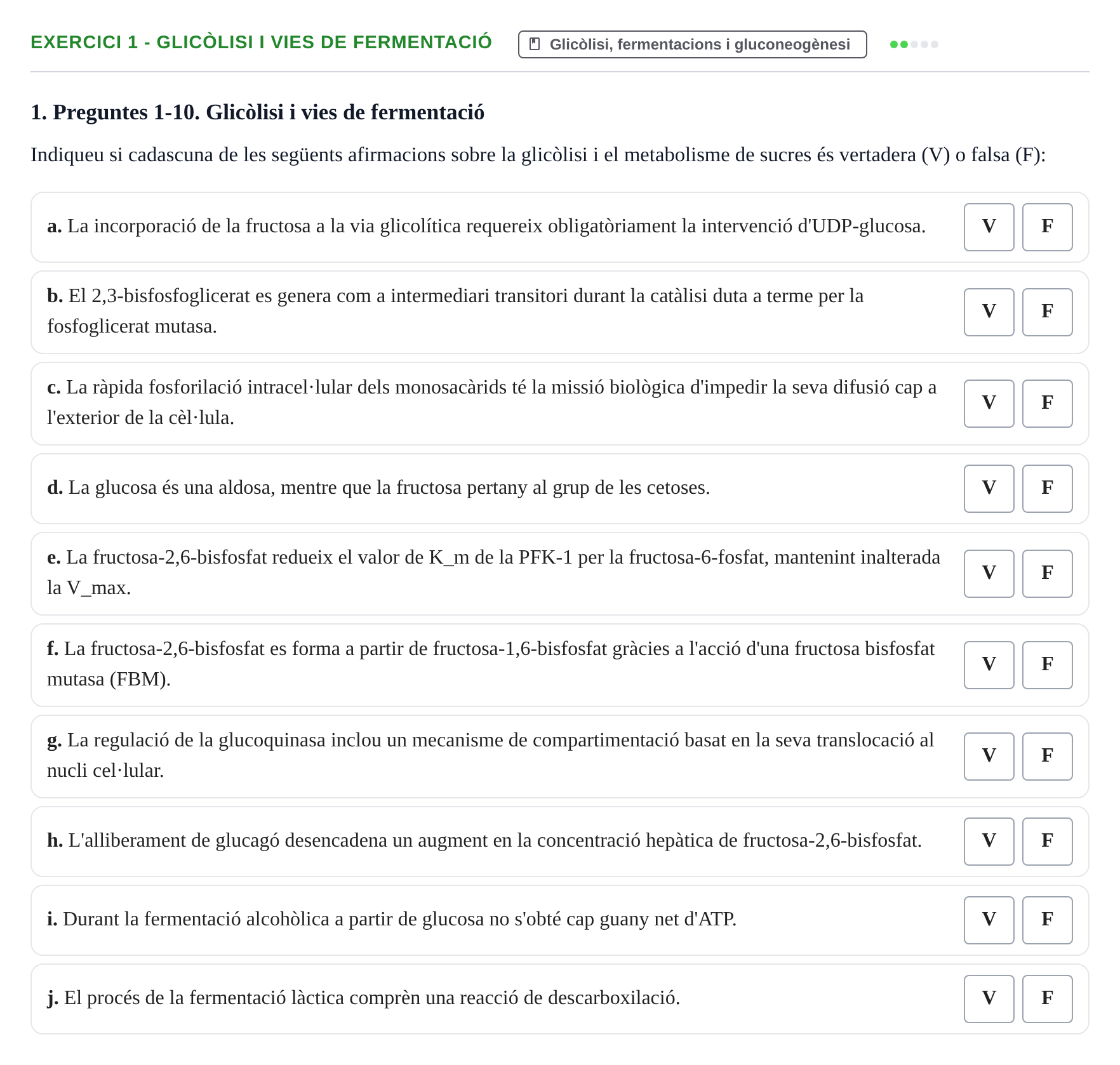 Enunciado: Ejercicio 1 - Glicòlisi i vies de fermentació · Bioquímica UB Examen Segon Parcial de Bioquímica