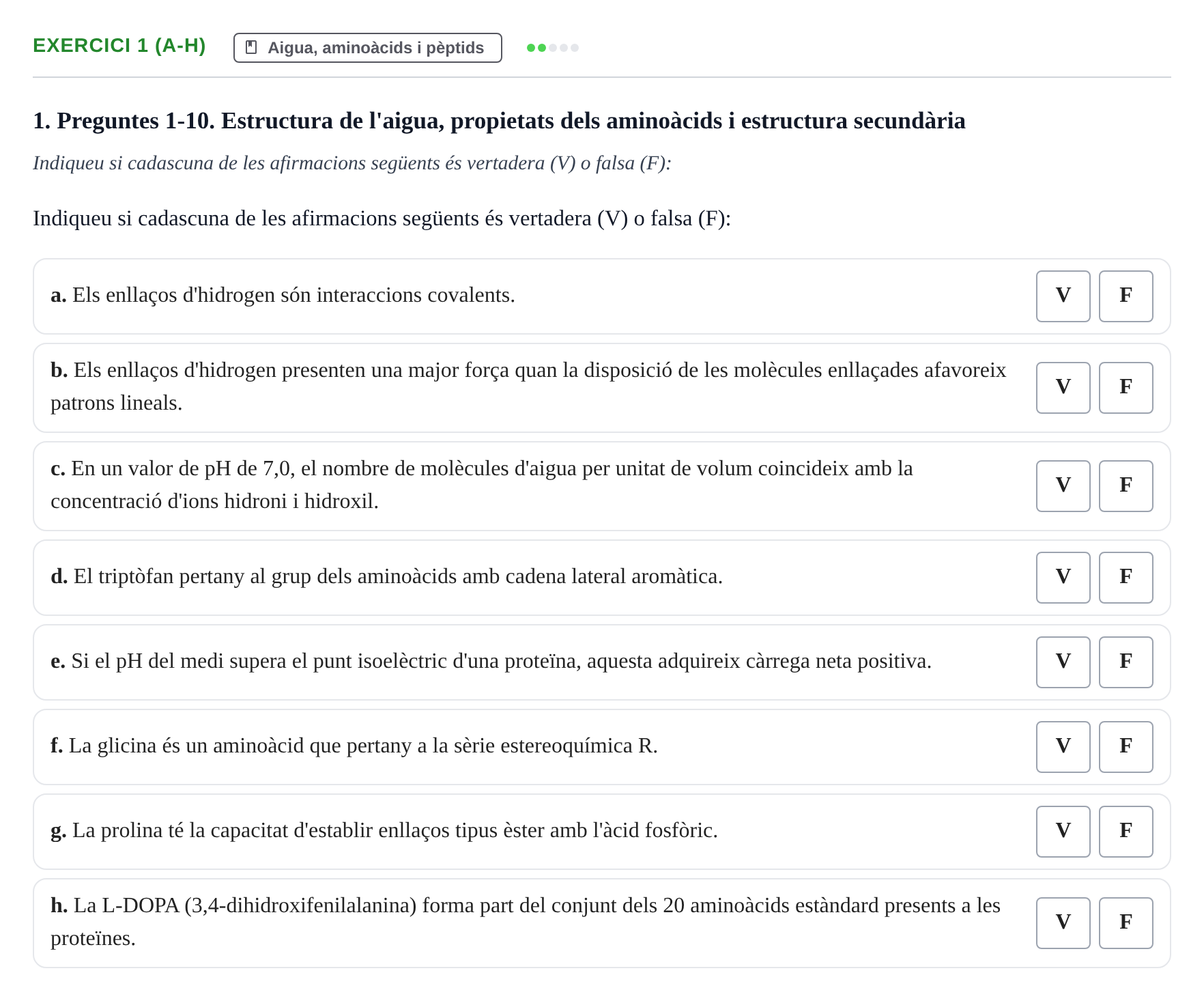 Enunciado: Ejercicio 1 (a-h) - Aigua, aminoàcids i pèptids · Bioquímica UB 2022