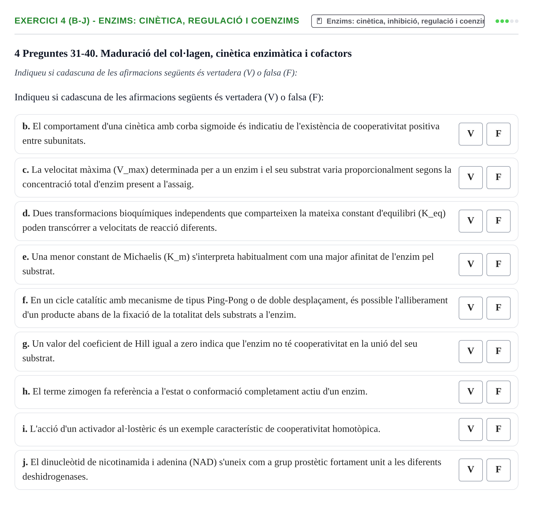 Enunciado: Ejercicio 4 (b-j) - Enzims: cinètica, regulació i coenzims · Bioquímica UB 2022