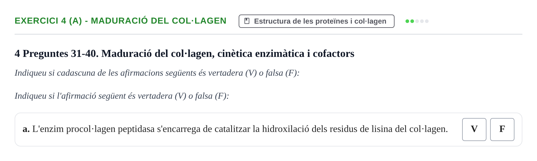 Enunciado: Ejercicio 4 (a) - Maduració del col·lagen · Bioquímica UB 2022