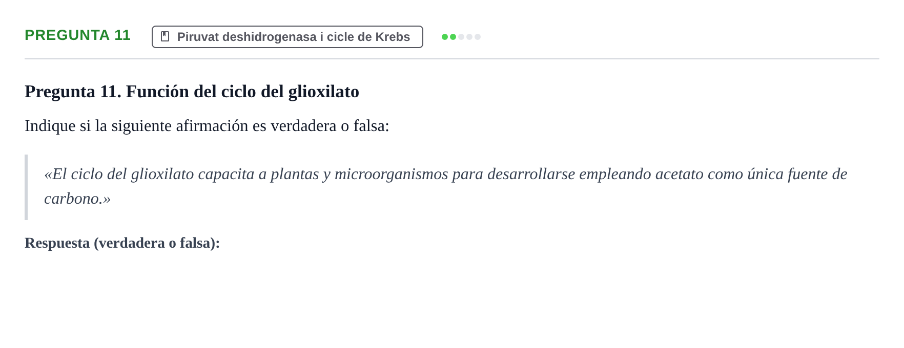 Enunciado: Pregunta 11 · Bioquímica UB Examen de Bioquímica: Metabolismo y Bioenergética