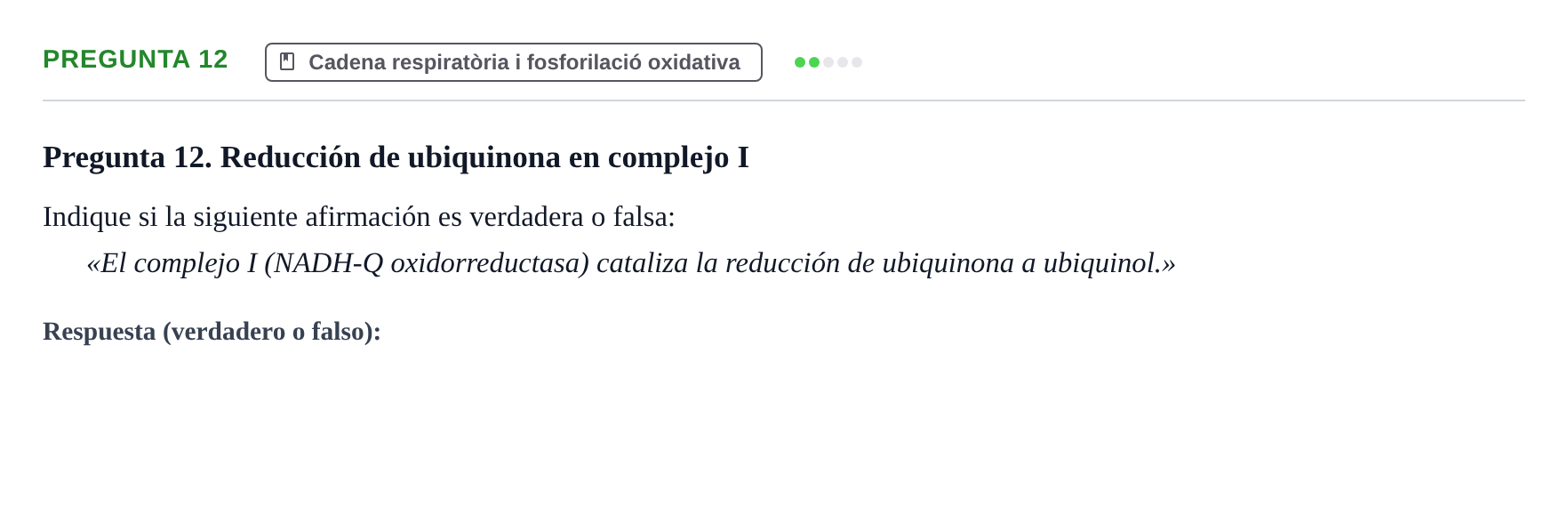 Enunciado: Pregunta 12 · Bioquímica UB Examen de Bioquímica: Metabolismo y Bioenergética