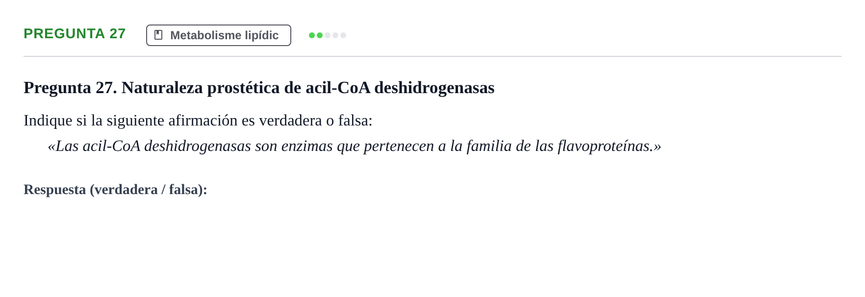 Enunciado: Pregunta 27 · Bioquímica UB Examen de Bioquímica: Metabolismo y Bioenergética