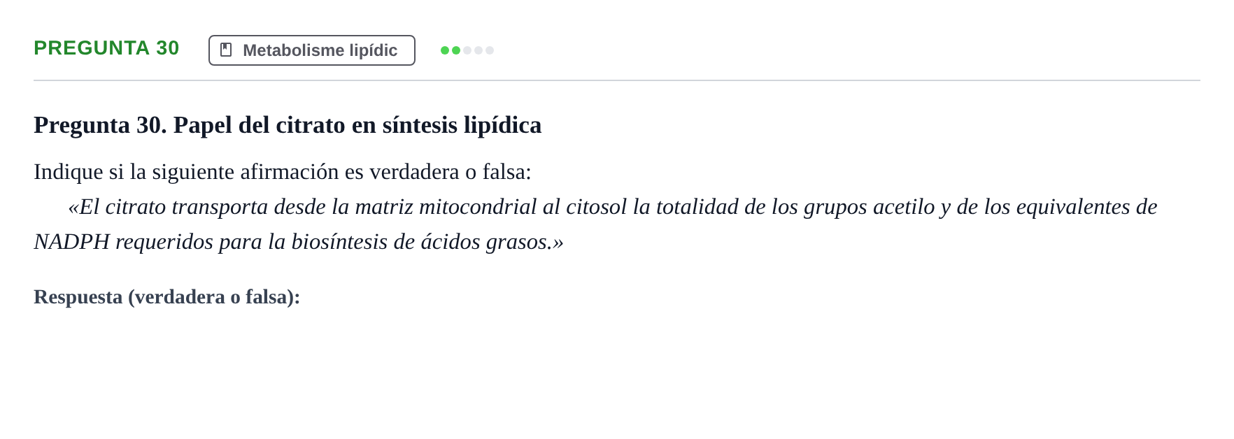 Enunciado: Pregunta 30 · Bioquímica UB Examen de Bioquímica: Metabolismo y Bioenergética