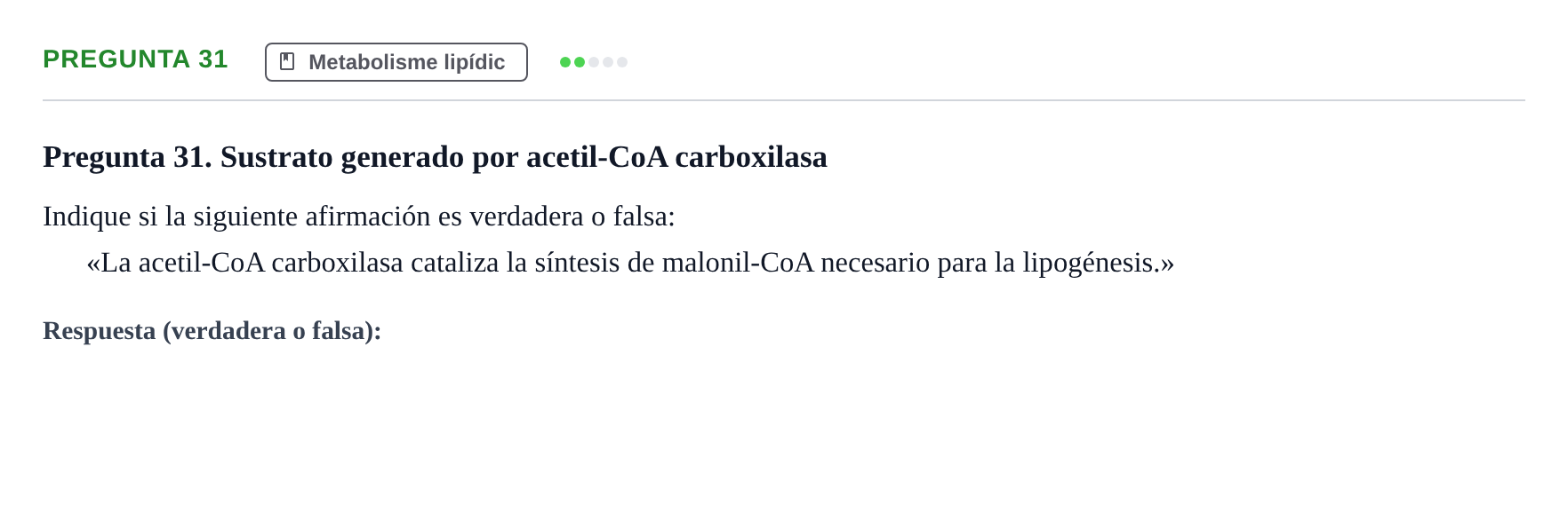 Enunciado: Pregunta 31 · Bioquímica UB Examen de Bioquímica: Metabolismo y Bioenergética